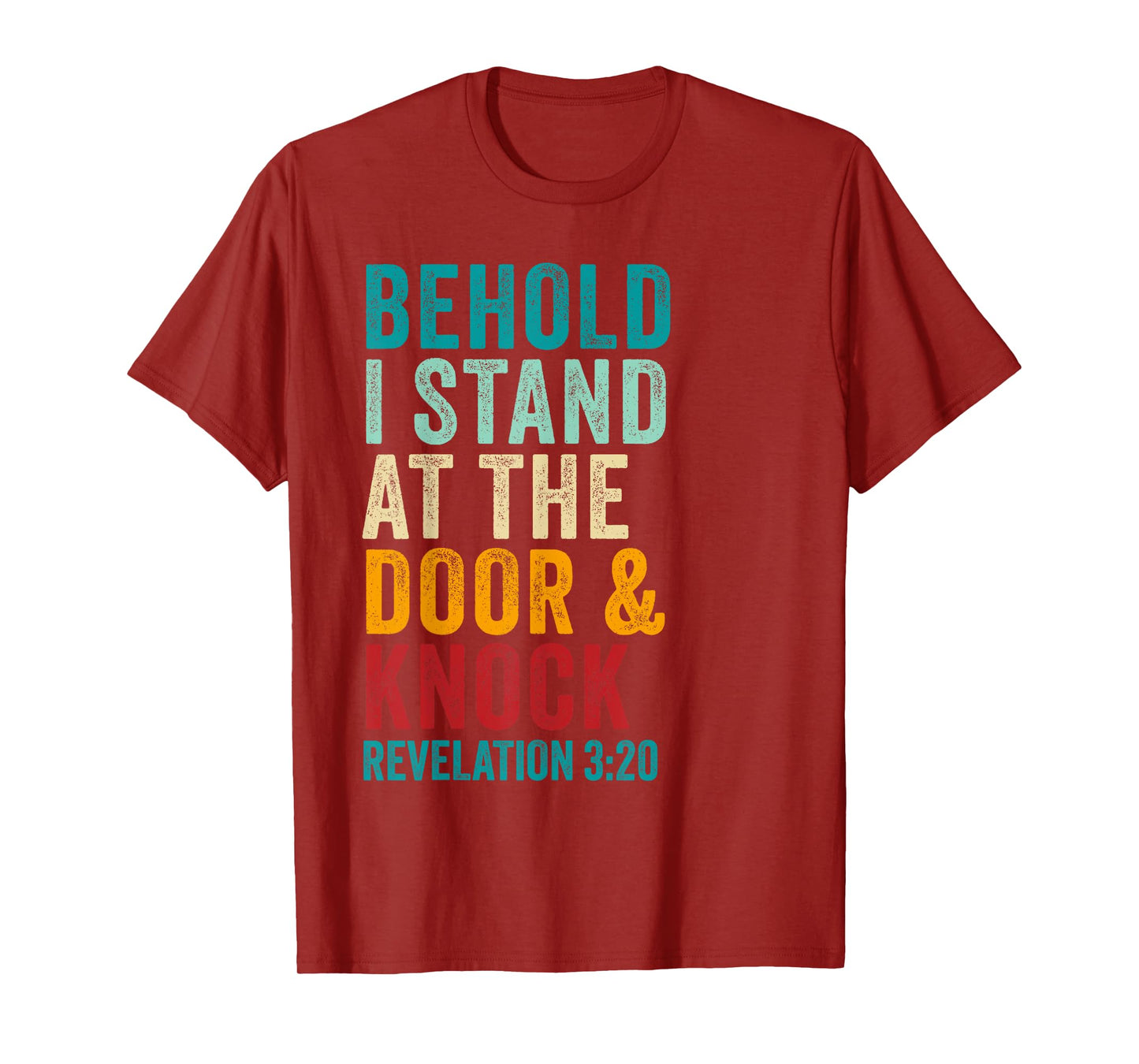 Revelation 3:20 I Stand at the Door and Knock - Jesus Quote T-Shirt