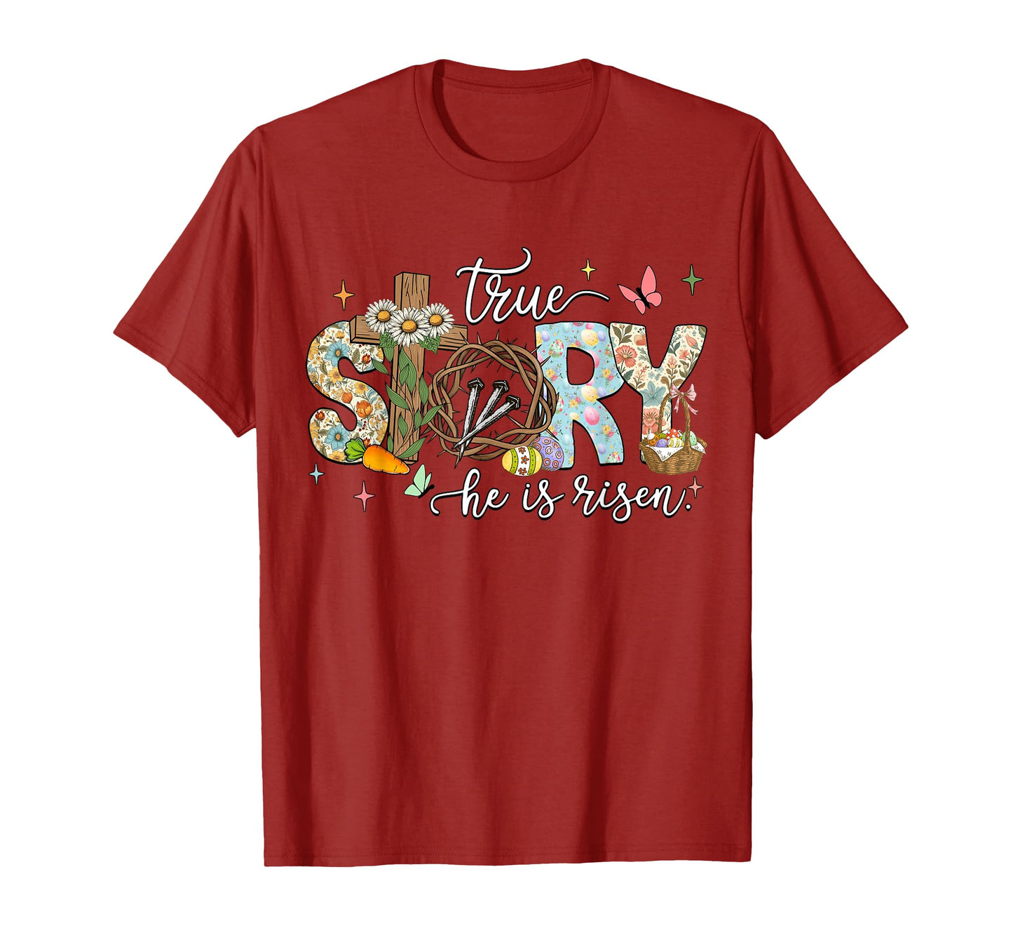 He Is Risen Cross Jesus Easter Day Christians True Story T-Shirt
