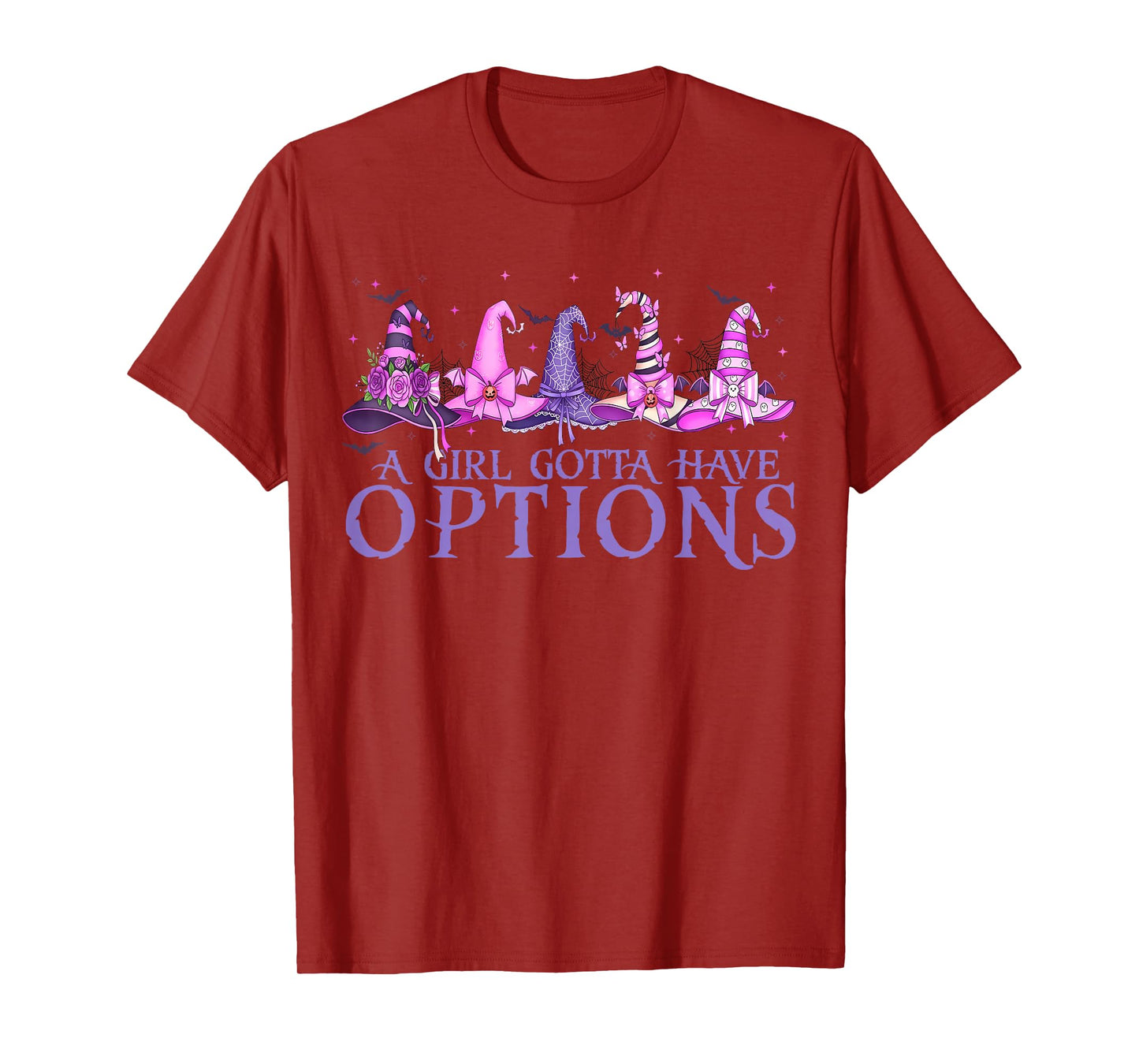 A Girl Gotta Have Options Witch Hats Cute Halloween T-Shirt