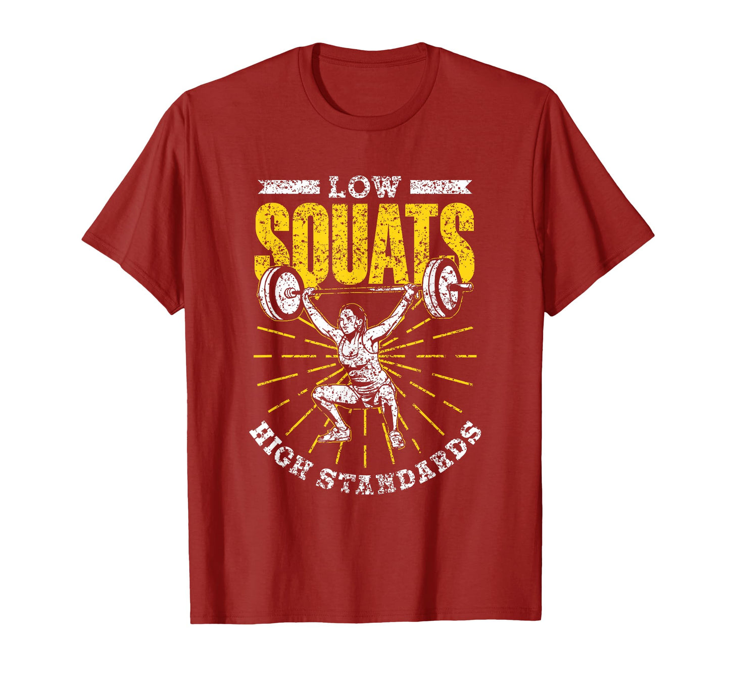 Low Squats High Standards Fitness Sports Workout Gym Squat T-Shirt