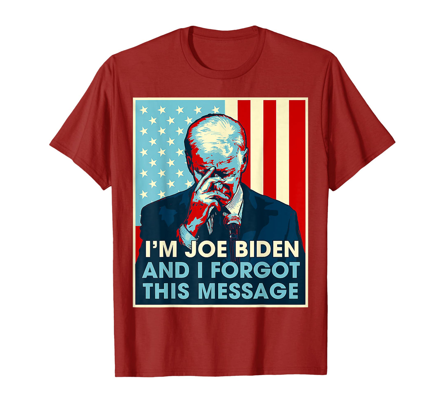 Retro I'm Joe Biden And I Forgot This Message US Flag T-Shirt