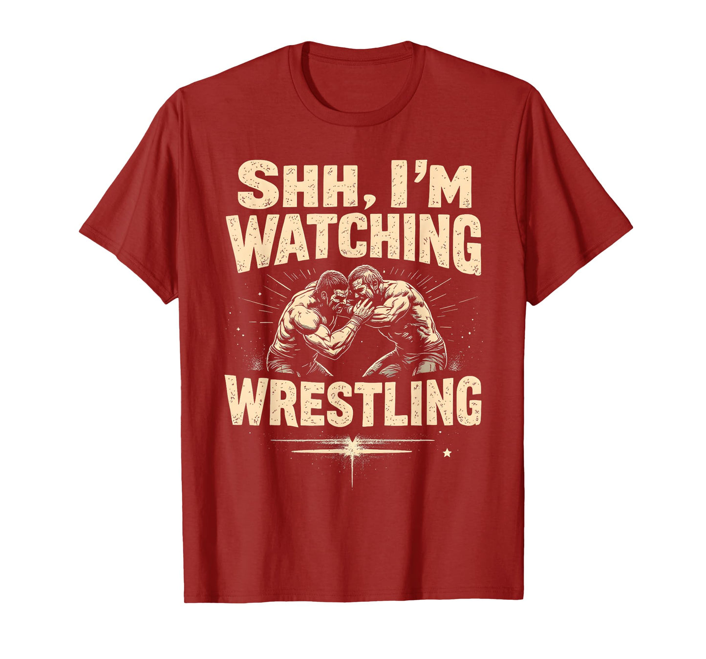 Shhh I'm Watching Wrestling Funny Wrestling Fan T-Shirt