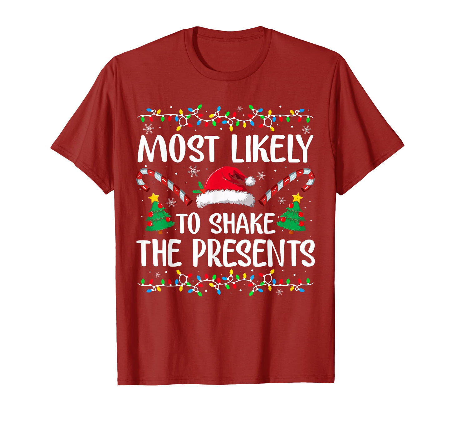 Most Likely to Shake The Presents Family Christmas Matching T-Shirt