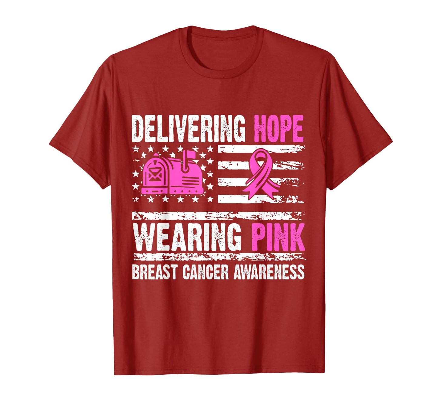 Delivering Hope Wearing Pink Postal Worker Breast Cancer T-Shirt