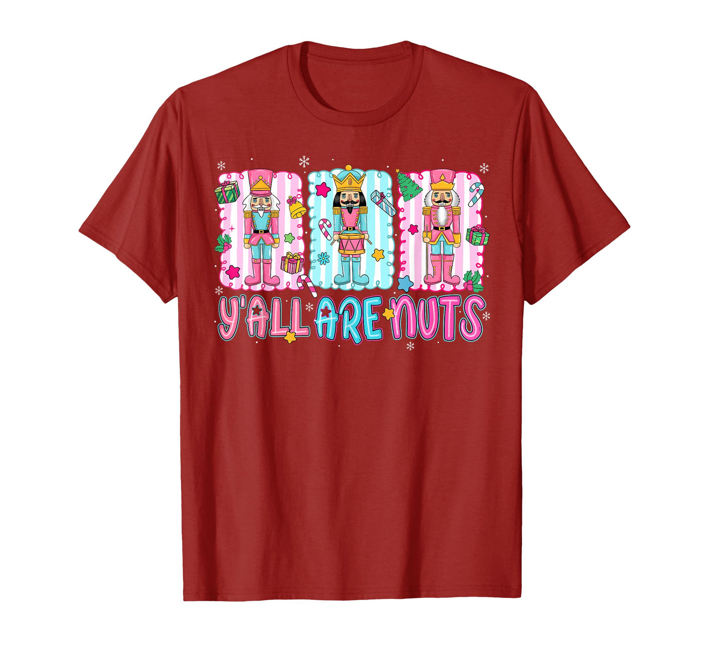 Nutcracker Y'all are Nuts Merry Christmas Funny Xmas Pajamas T-Shirt