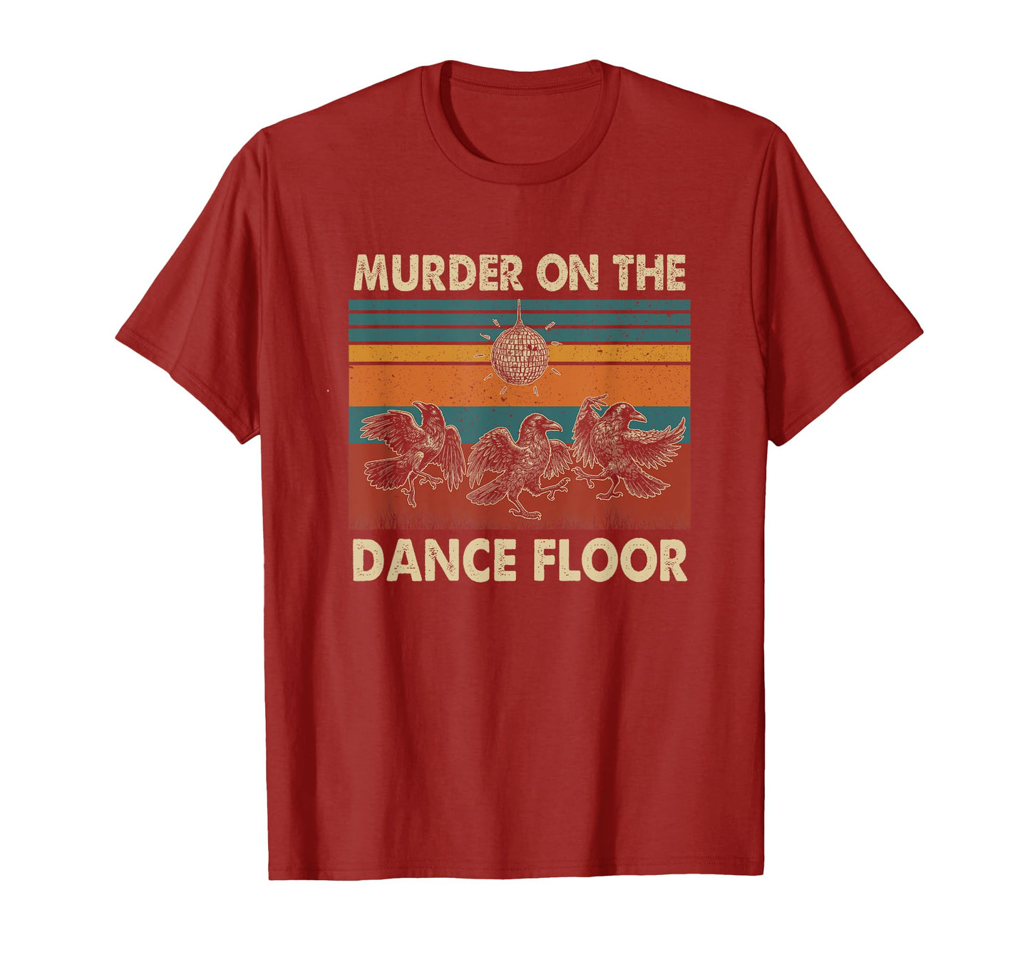 Murder On The Dance Floor Funny Crow Dancing Disco T-Shirt