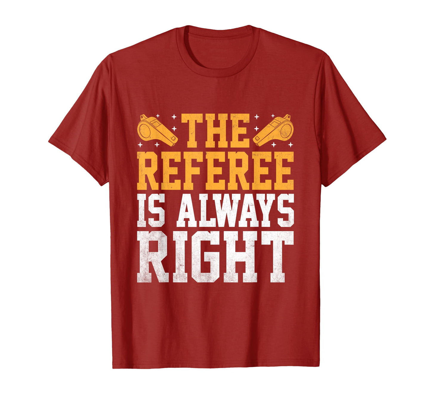 The Referee Is Always Right Referees Game Sports T-Shirt
