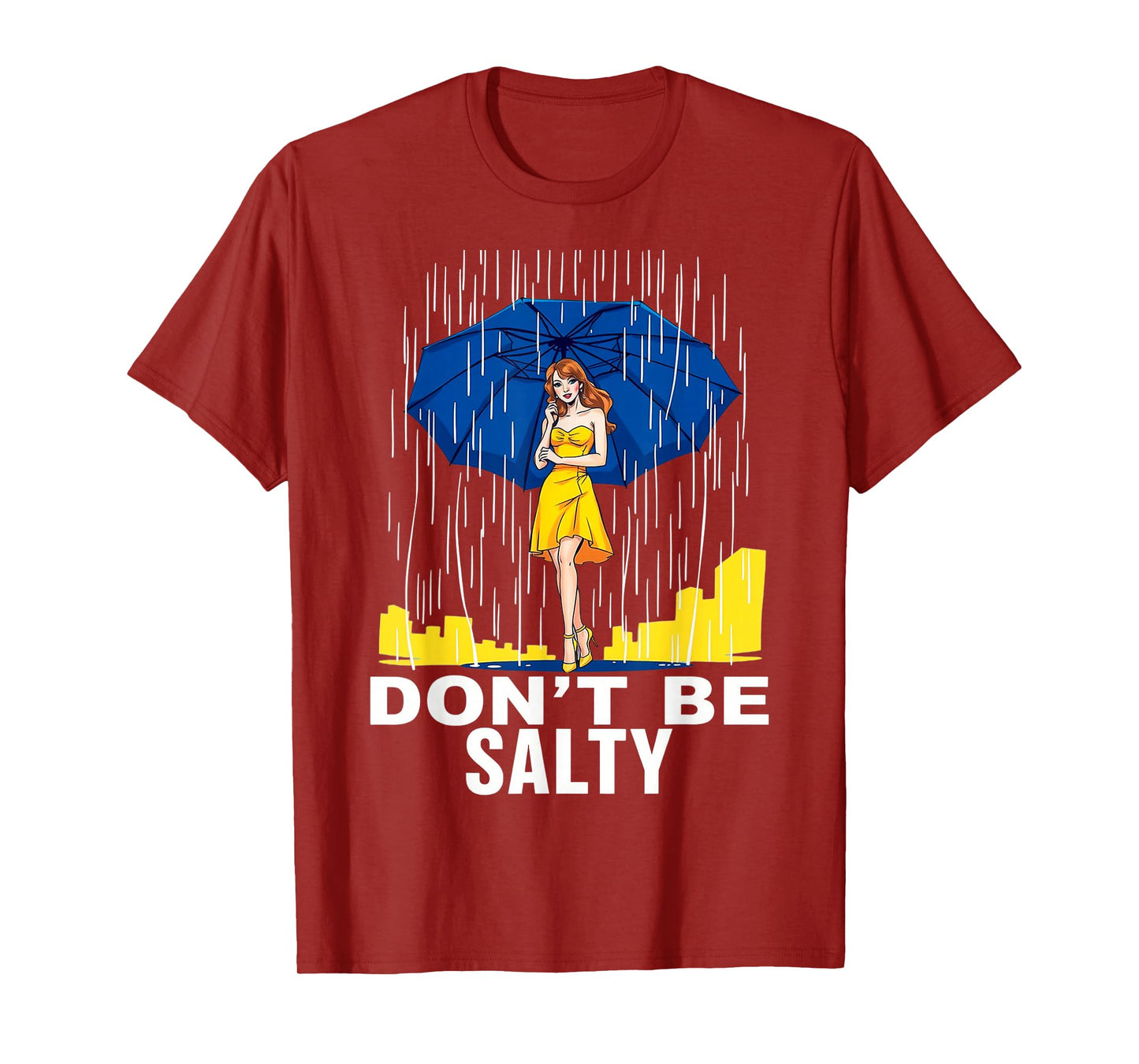 Don't Be So Salty Summer for girl and women T-Shirt