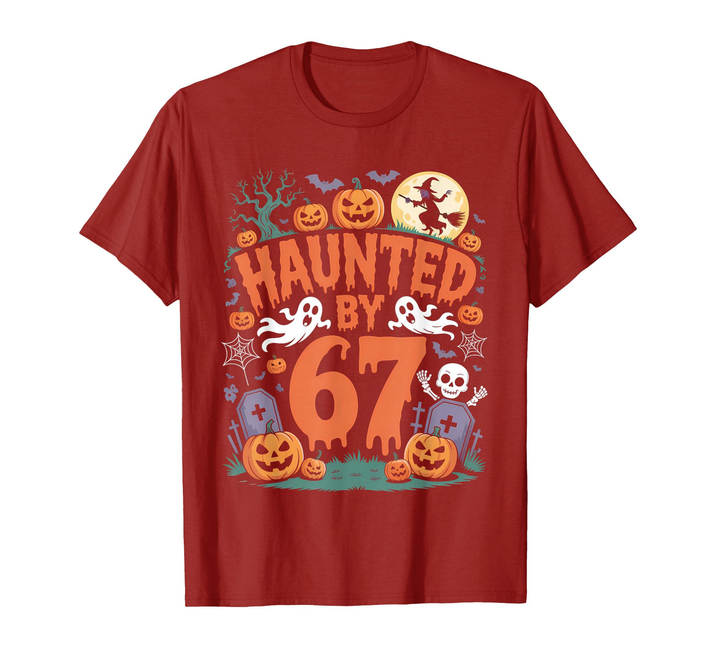 Haunted by 67 Meme Halloween Pumpkin Ghost Skeleton Witch T-Shirt