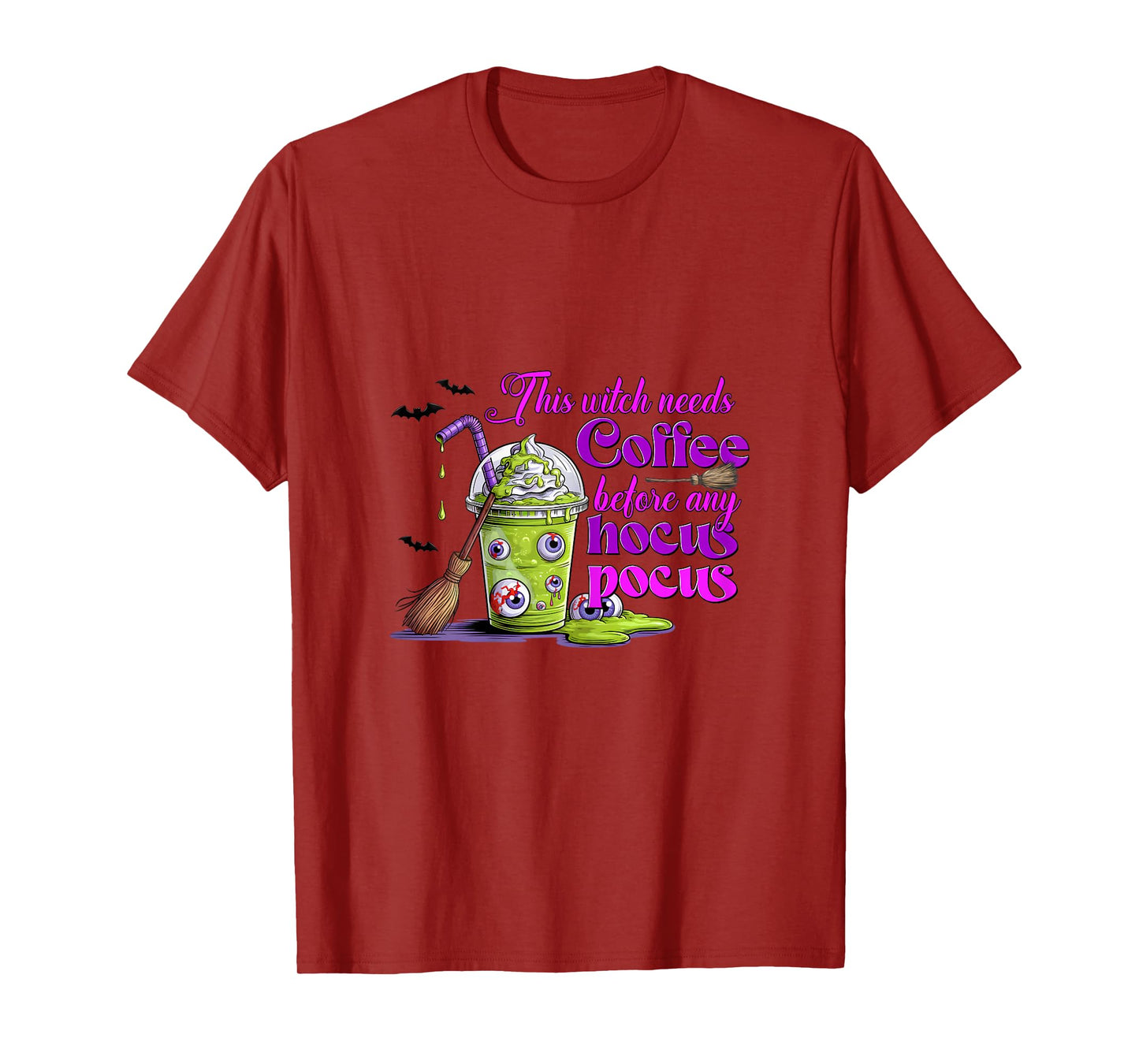 Halloween This Witch Needs Her Coffee to Focus T-Shirt