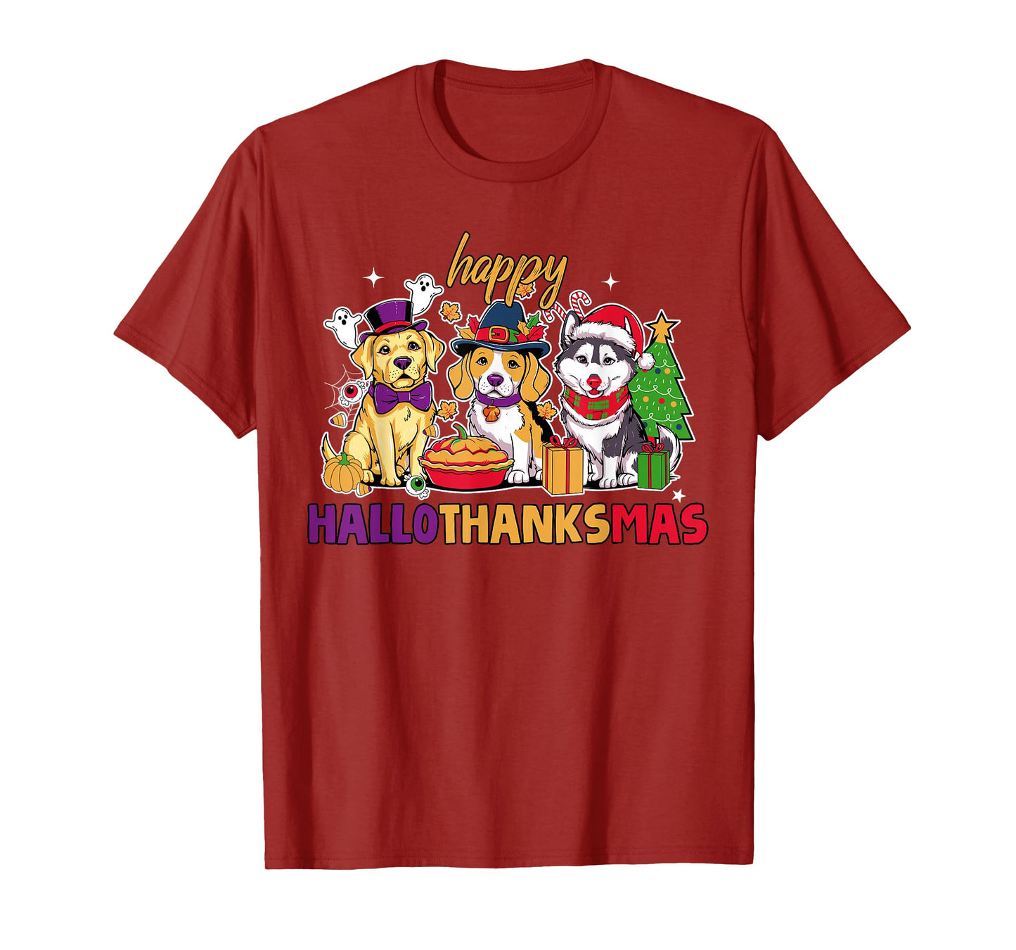 Happy Hallothanksmas Dogs Halloween Thanksgiving Christmas T-Shirt