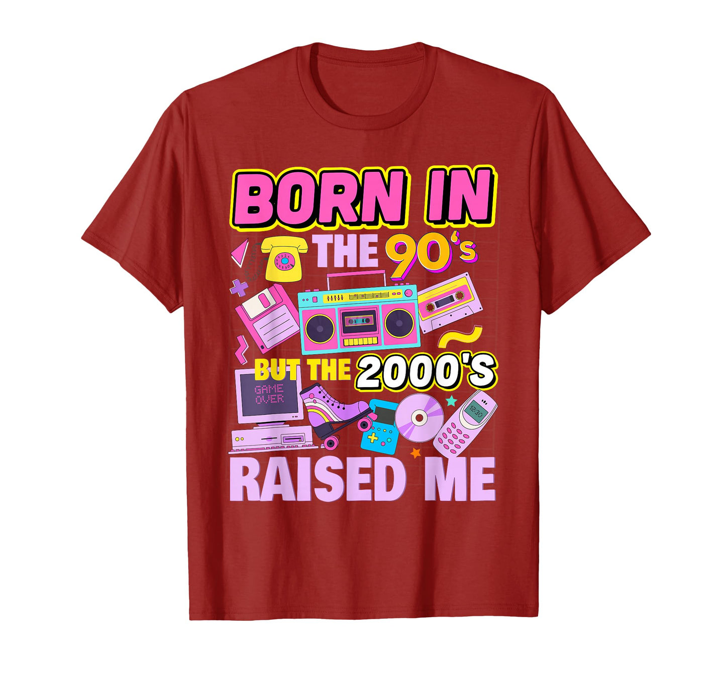 Born In The 90's But The 2000's Raised Me Vintage Retro 90s T-Shirt