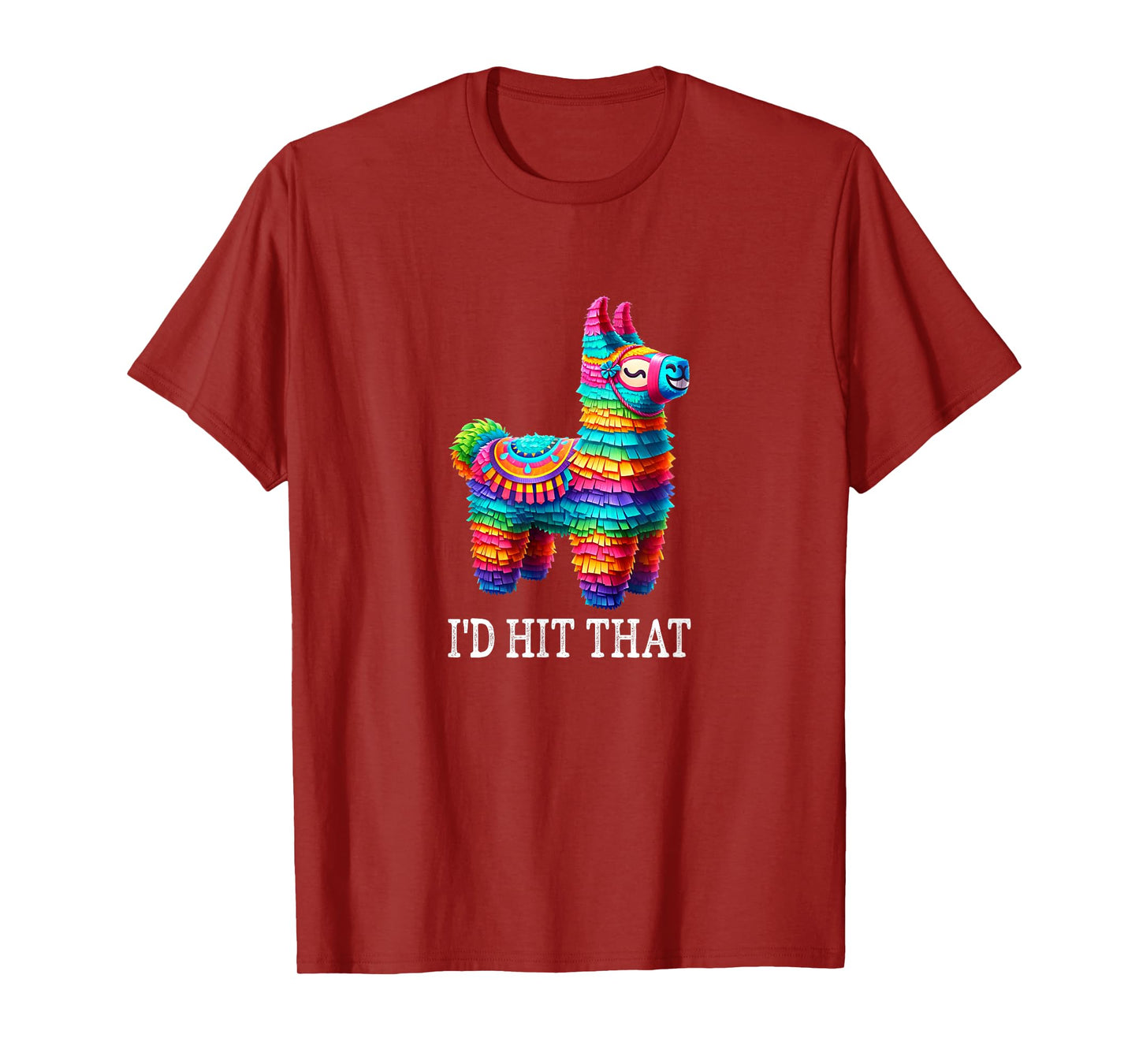 Pinata - I'd Hit That - Vintage Style - T-Shirt