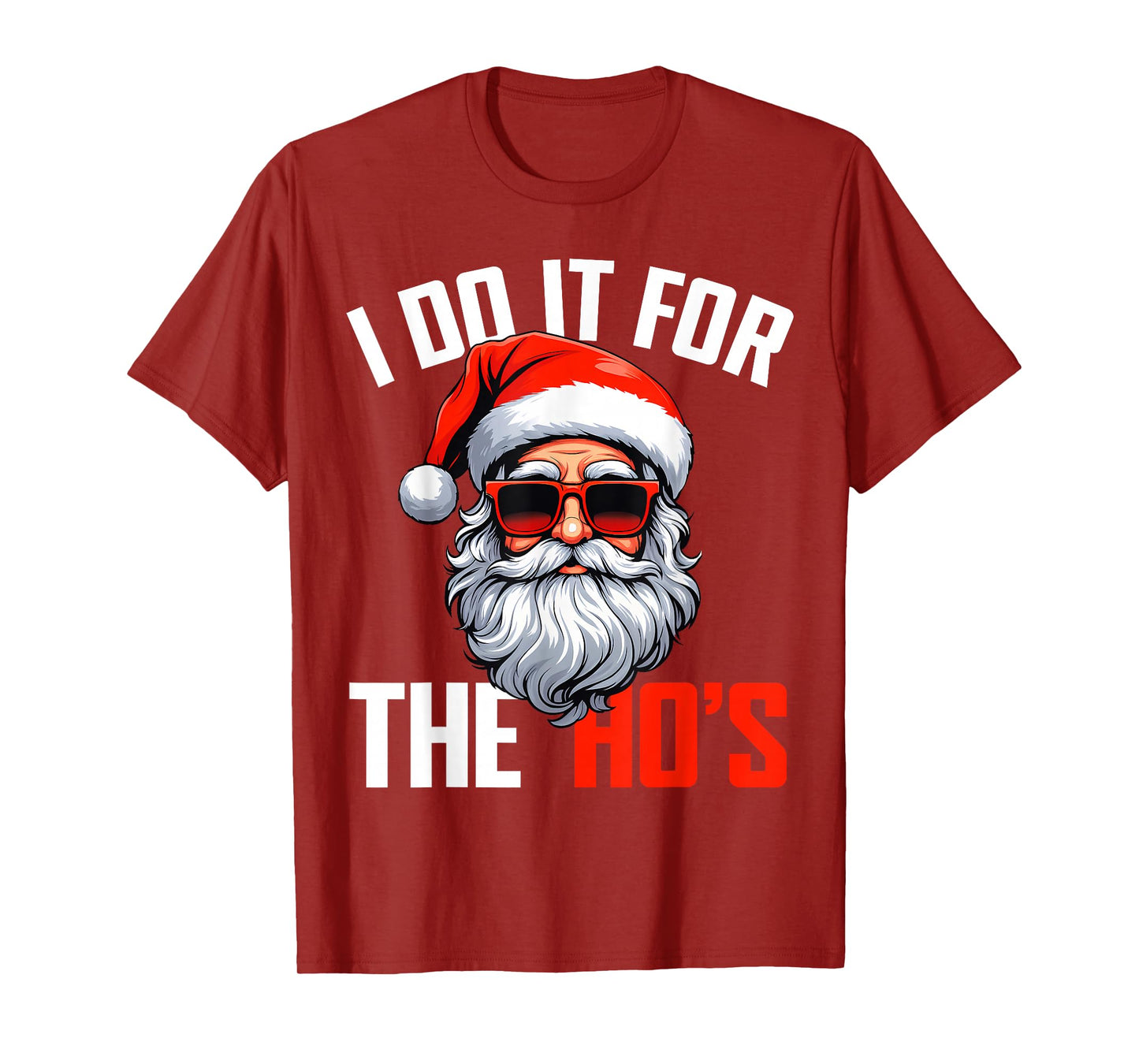 Funny Christmas Santa Claus I Do It for The Hos Cute Xmas T-Shirt