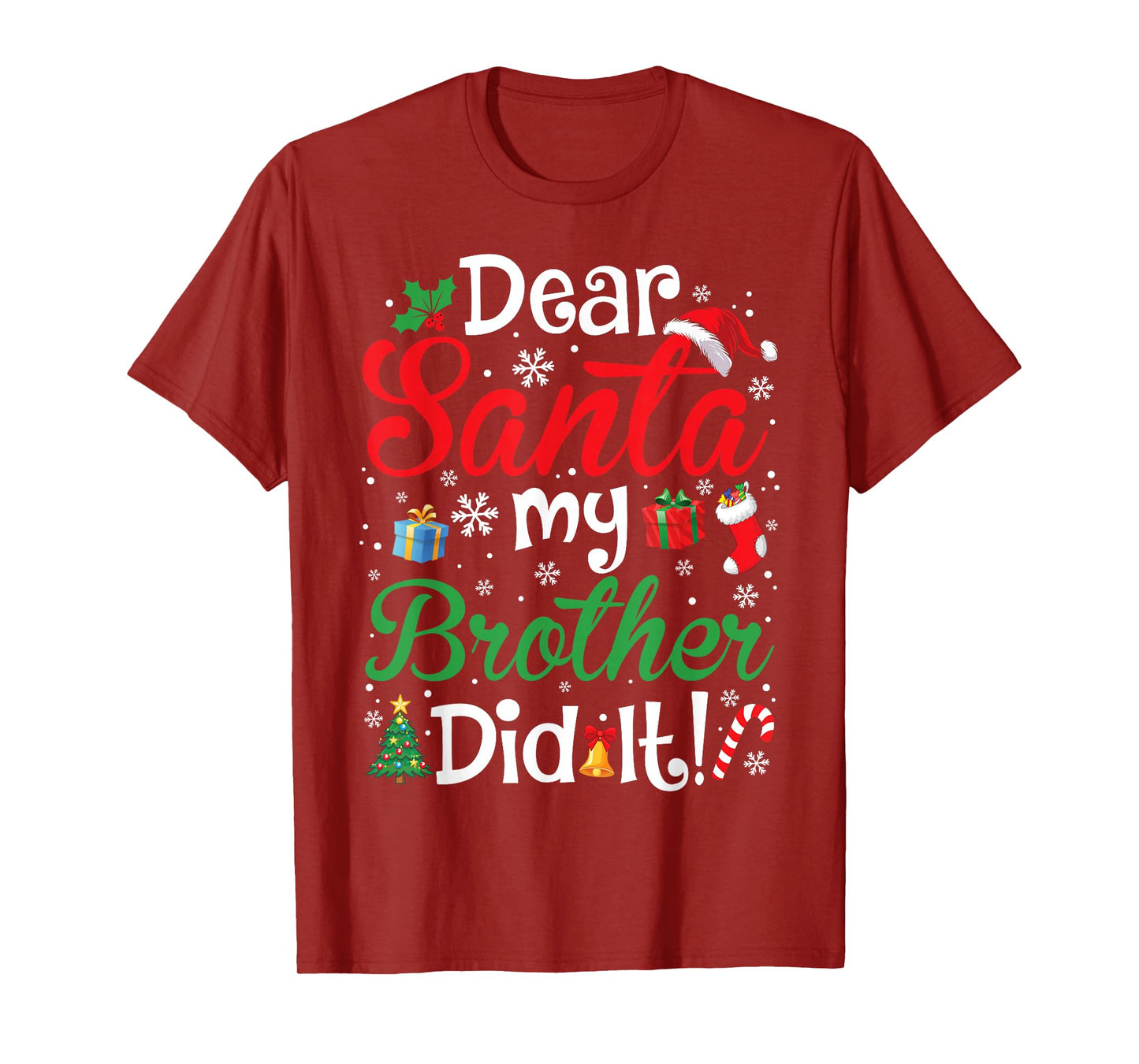 Dear Santa My Brother Did It Funny Christmas Boys Girls Kids T-Shirt