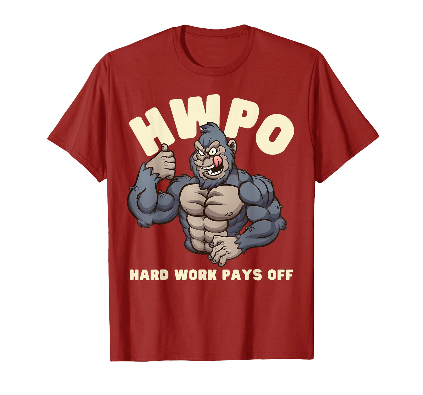 HWPO Hard Work Pays Off Gorilla Tee T-Shirt