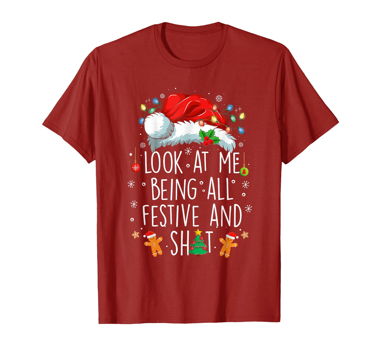 Look at Me Being All Festive and Shit Funny Christmas Santa T-Shirt