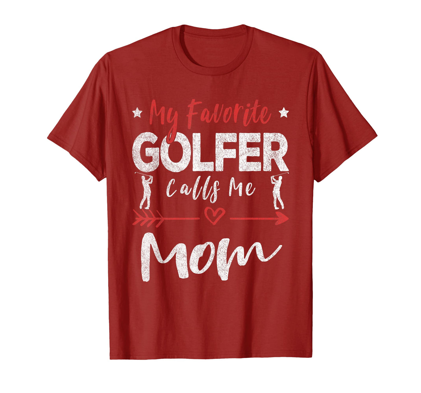 My Favorite Golfer Calls Me Mom Golf Mom T-Shirt