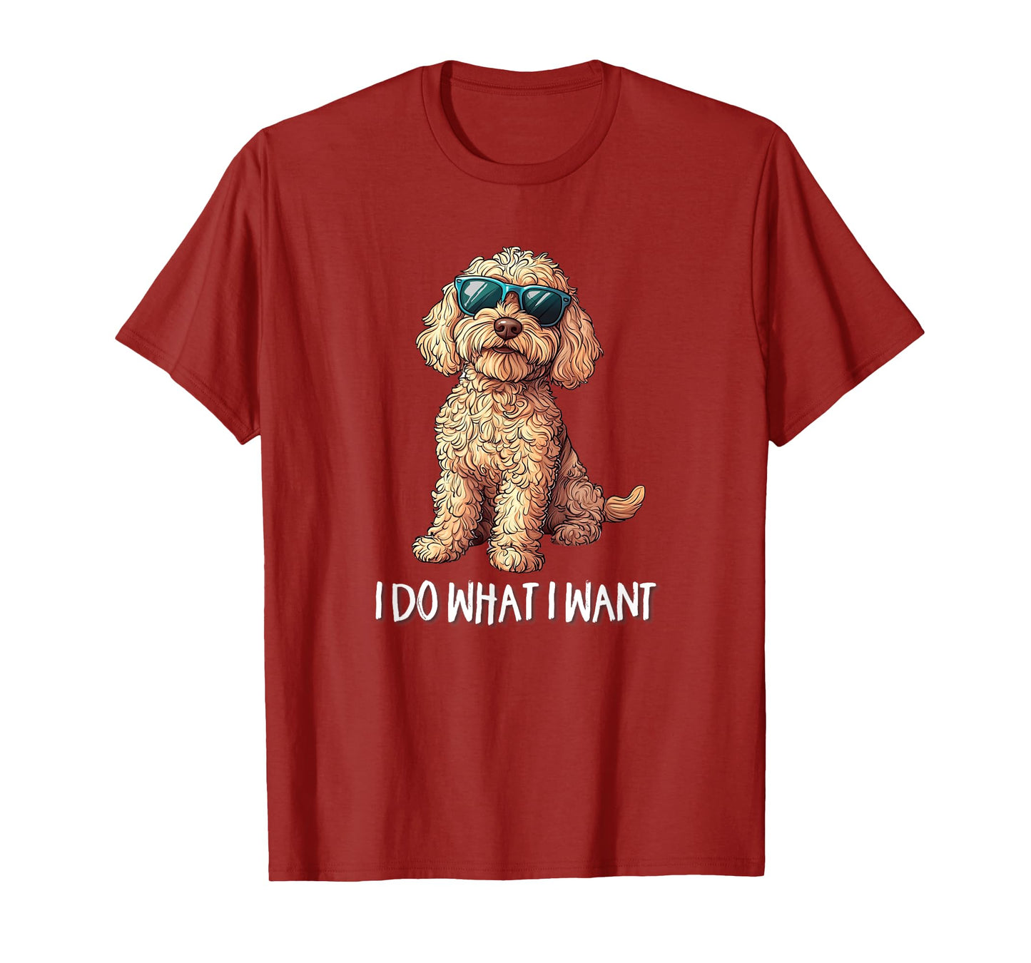 Cute Illustration for Owners I Do What I Want Cockapoo Lover T-Shirt