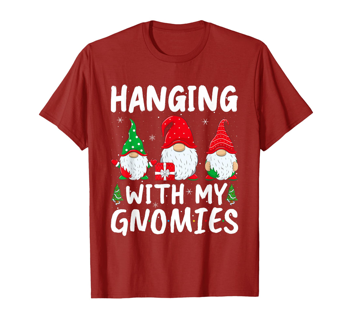 Hanging with My Gnomies Funny Gnome Christmas T-Shirt