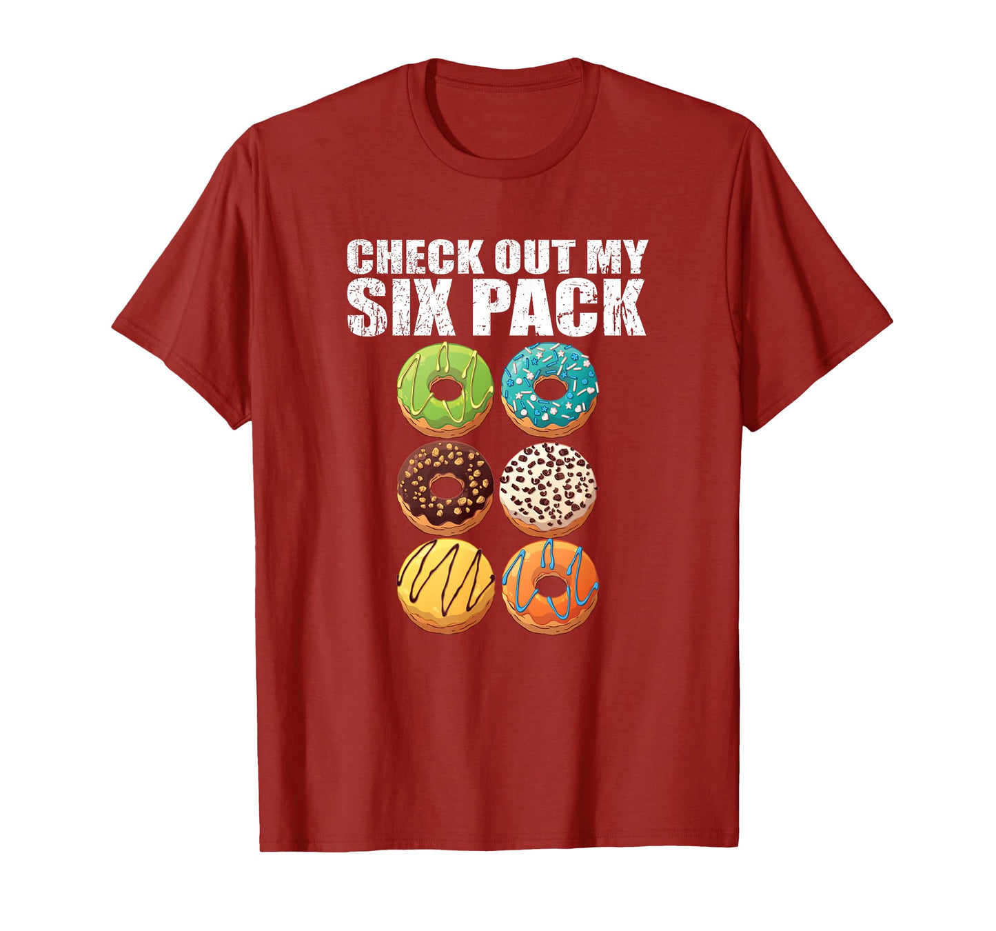 Check Out My Six Pack Donut - Funny Gym T-Shirt