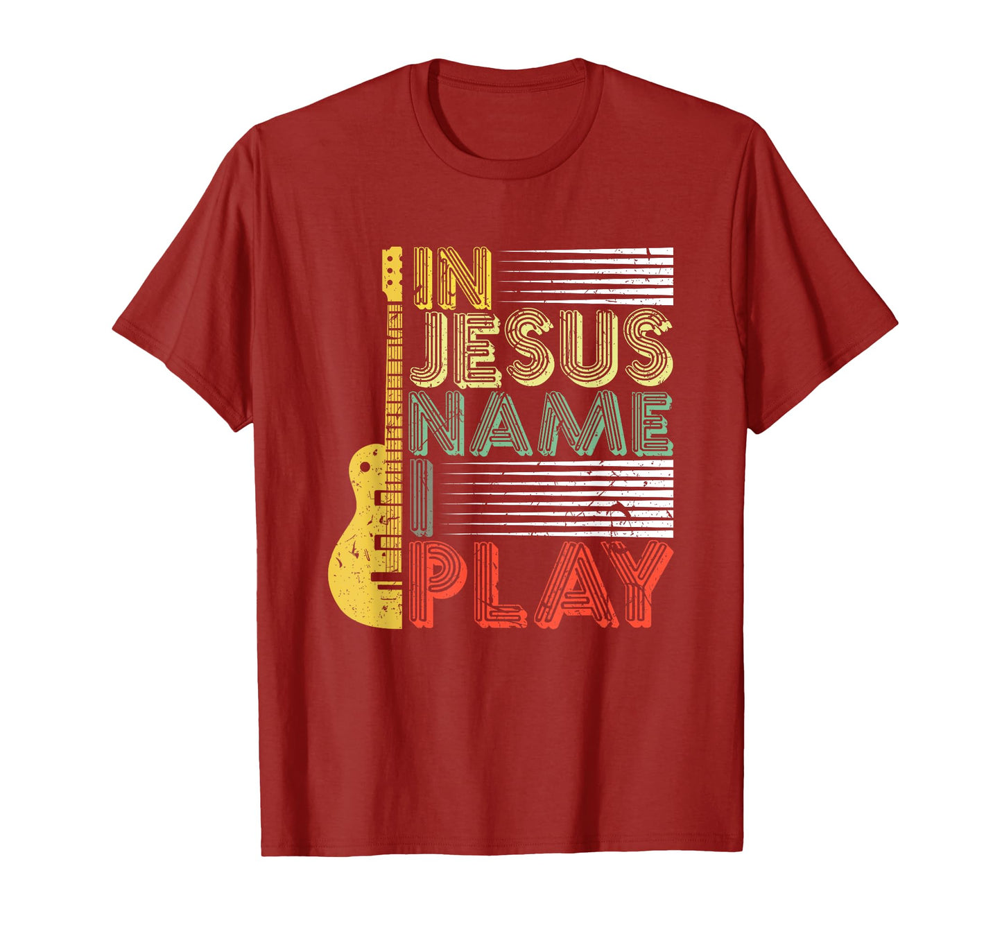 In Jesus Name I Play Guitar Christian Music Lover T-Shirt