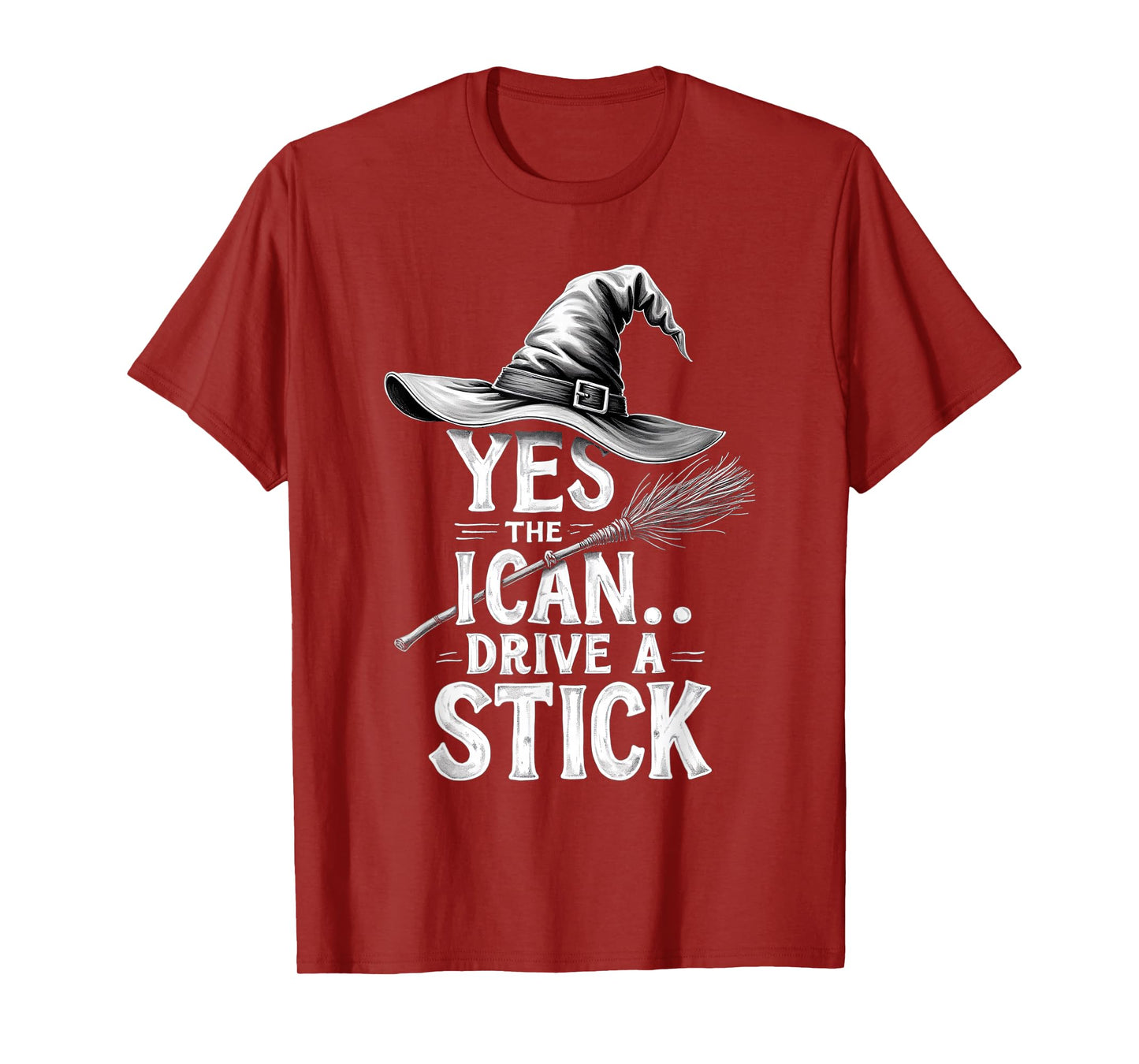 Yes I Can Drive A Stick, Mom Halloween, Witch Halloween T-Shirt