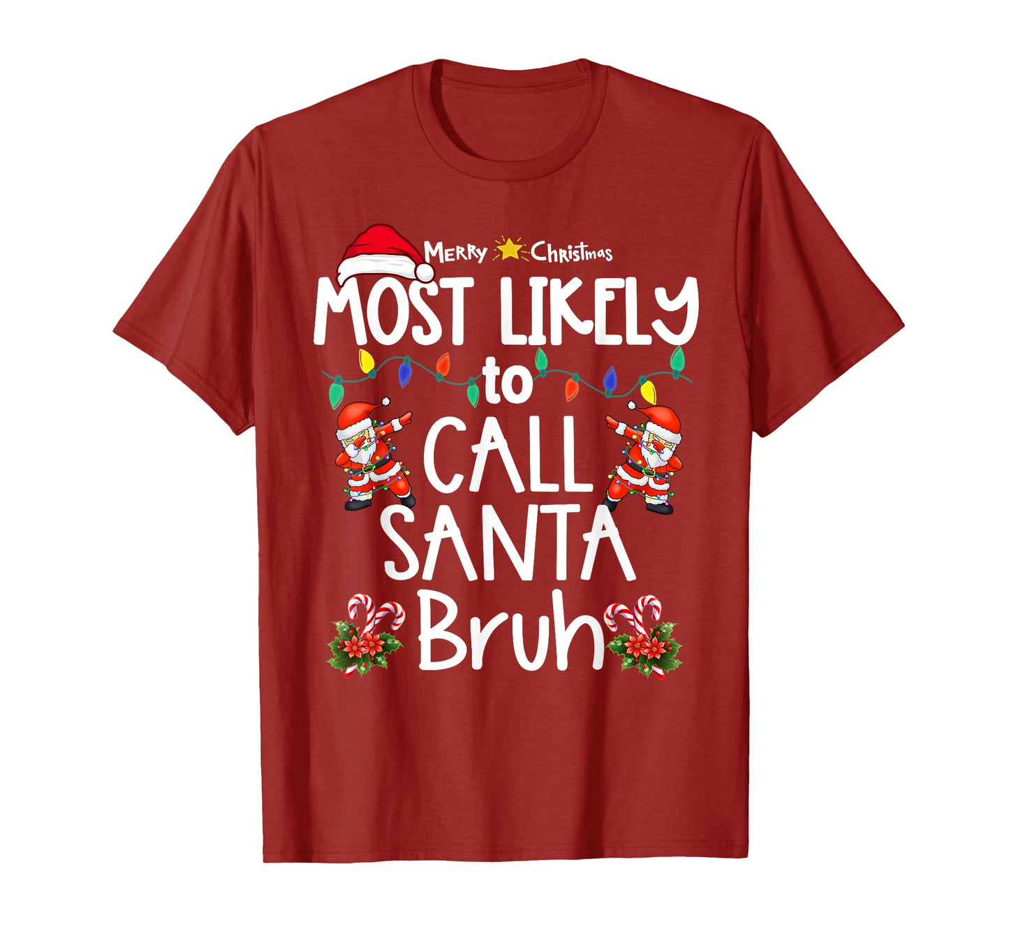 Most Likely to Christmas Shirt Matching Family Pajamas Funny T-Shirt