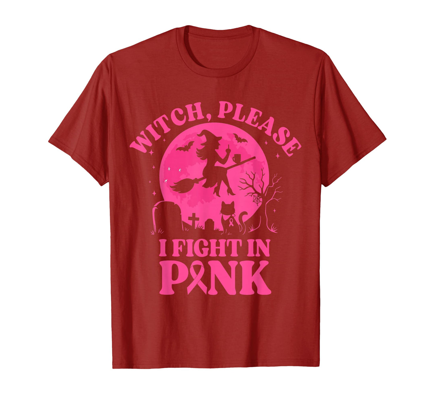 Witch Please Fight in Pink Halloween Vibe Breast Cancer T-Shirt