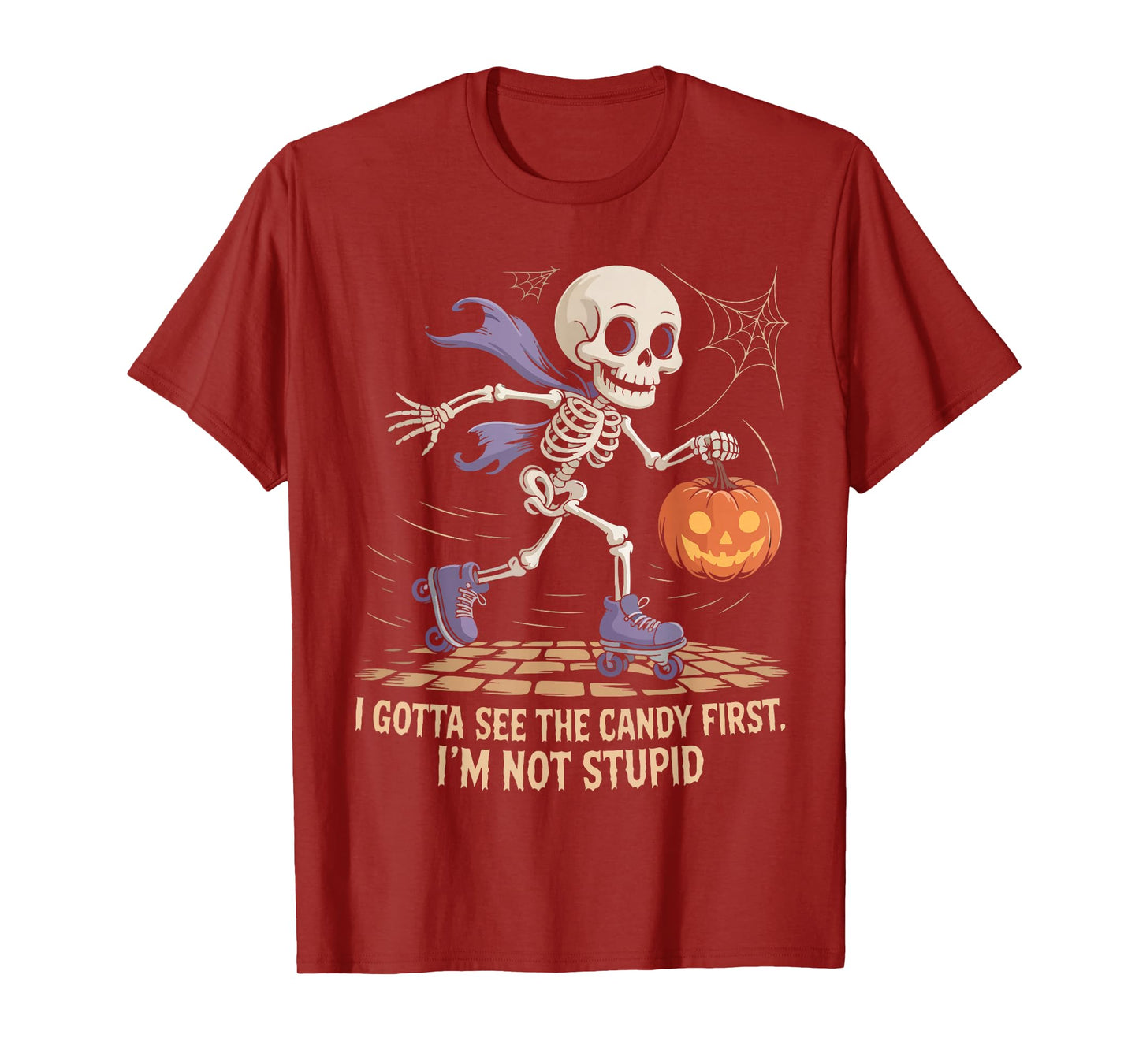 I Gotta See The Candy First I'm Not Stupid Halloween Ghosts T-Shirt