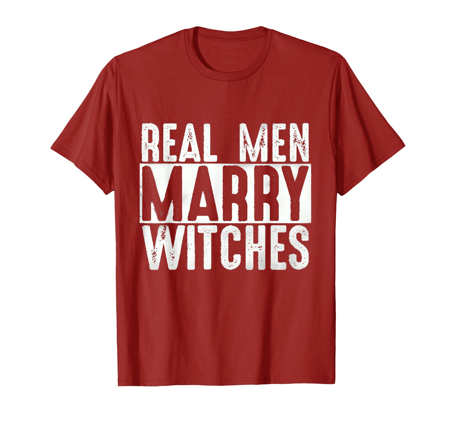 Real Men Marry Witches Funny Halloween T-Shirt