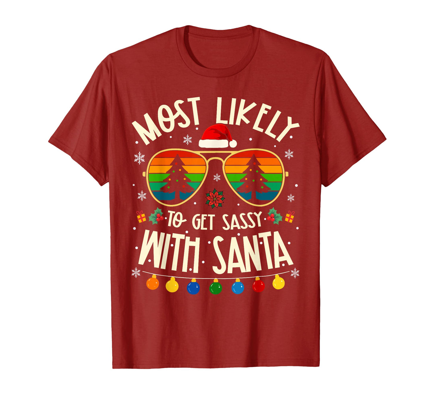 Most Likely to Get Sassy with Santa Funny Matching Xmas T-Shirt