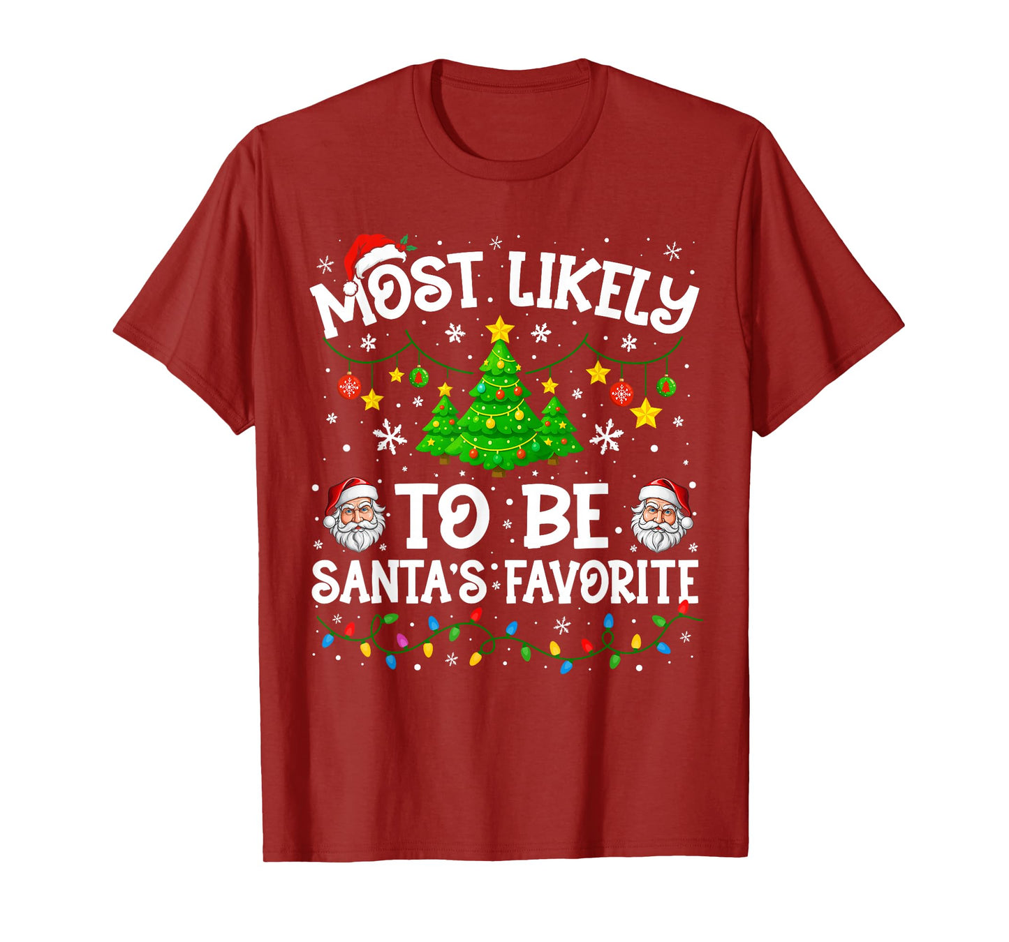 Most Likely to Be Santa's Favorite Christmas Family Matching T-Shirt