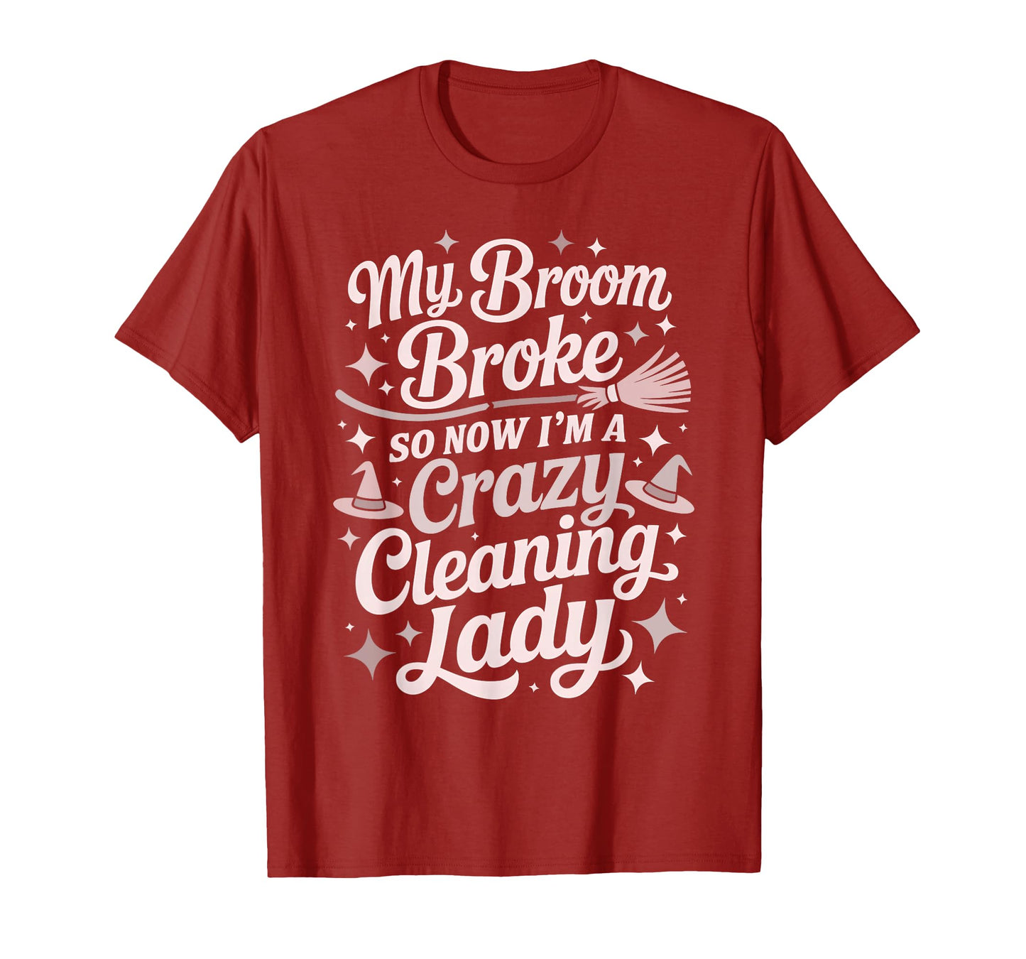 Mom Cleaning Lady Broom Broke Witch Housekeeping Squad Dust T-Shirt