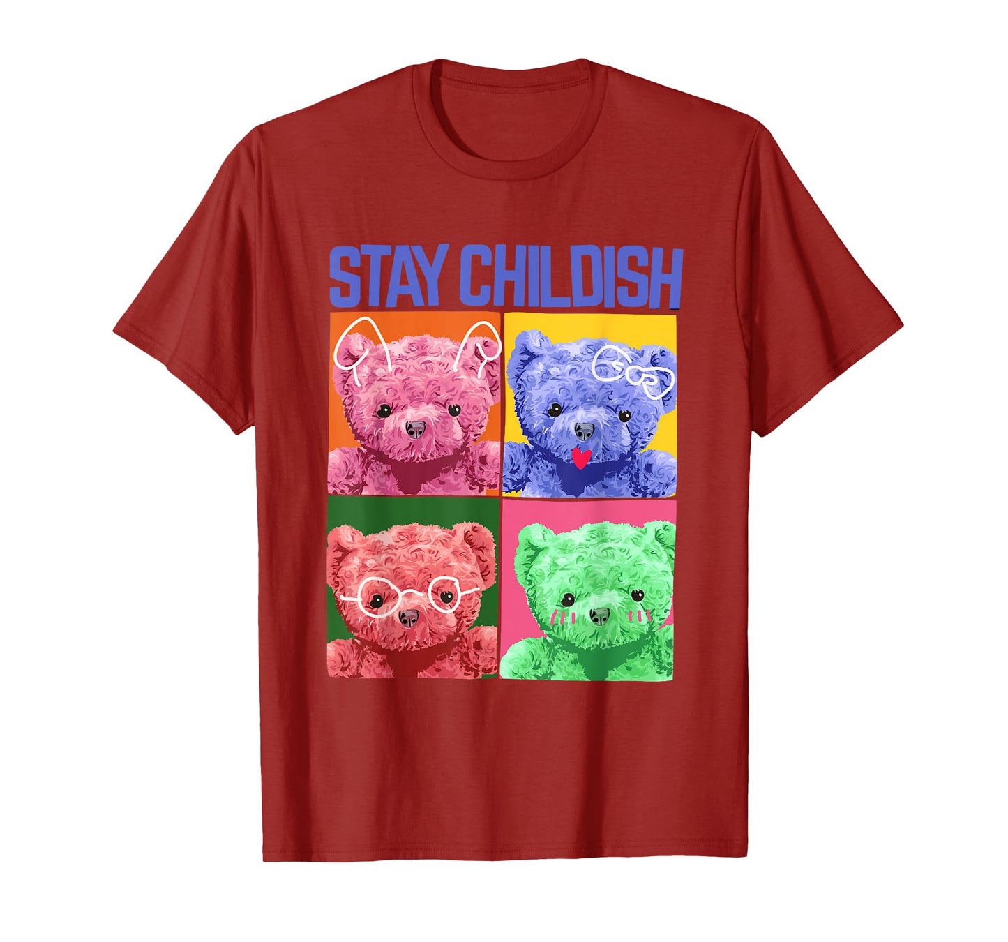 Stay Childish Tee Shirts, Funny Boys Girls Teddy Bear Style T-Shirt