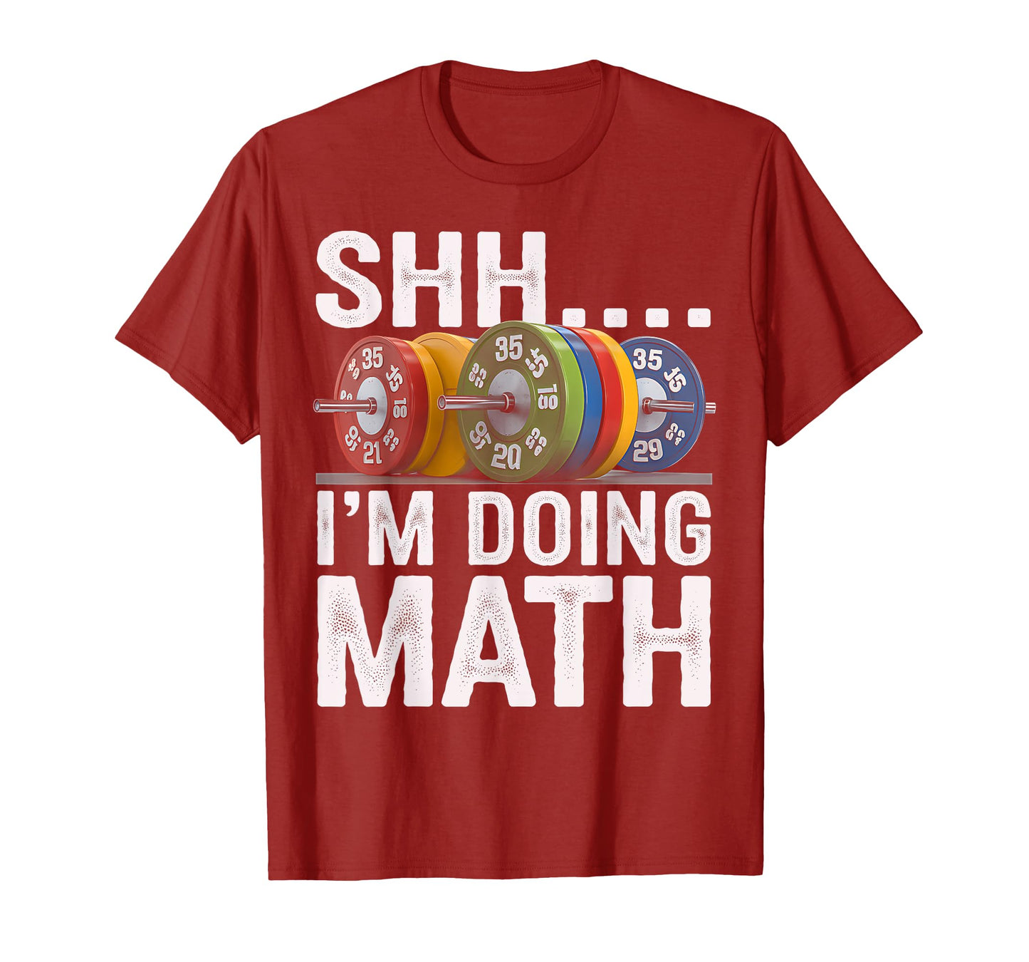 Math Teacher Workout Shh I'm Doing Math Gym Weights Lifting T-Shirt