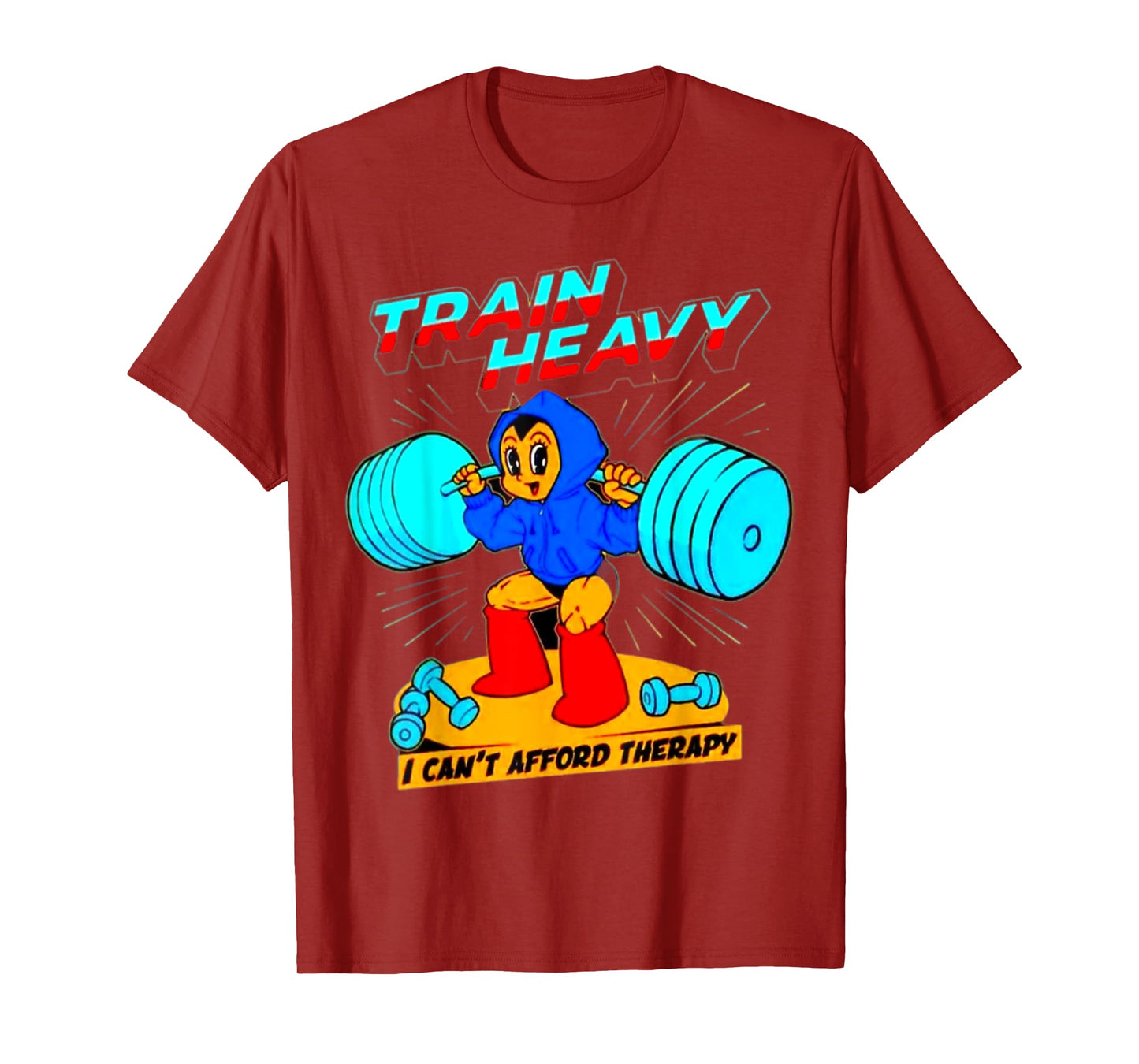 Train Heavy I cant Afford Therapy, Bodybuilding Gym Workout T-Shirt
