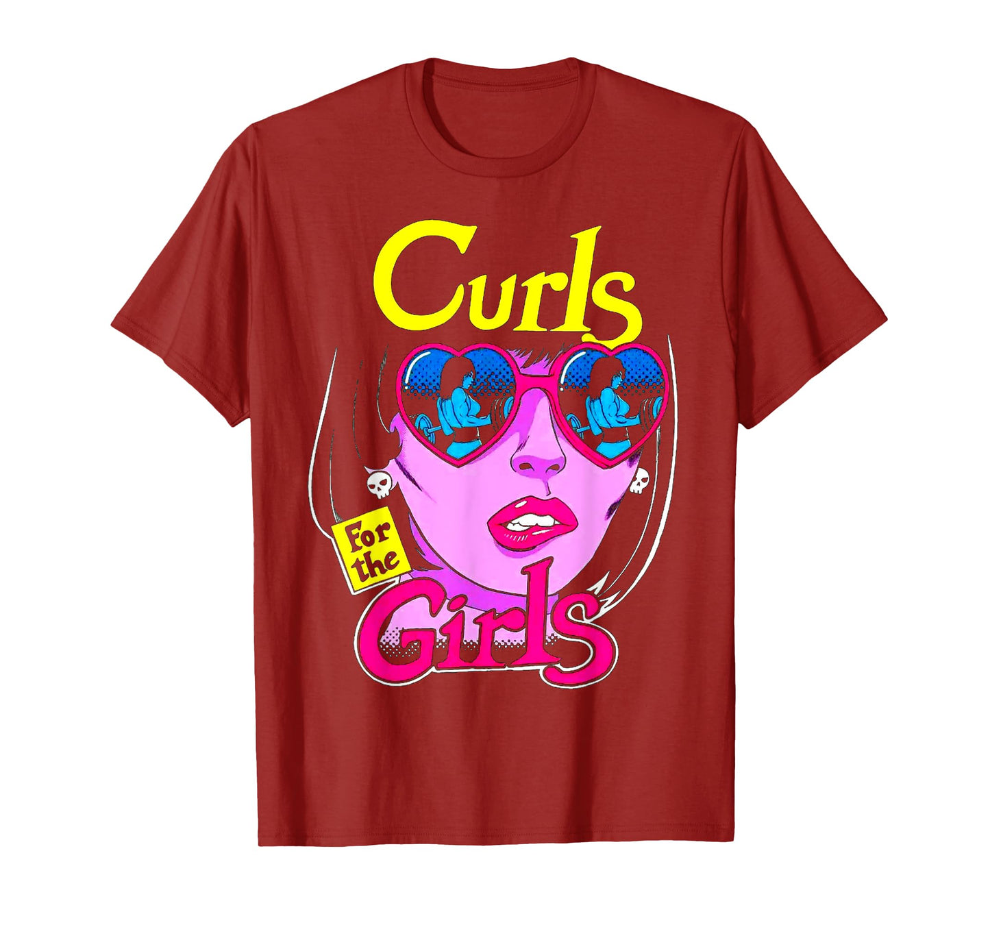Funny Curls For Girls Gym Weightlifting Bodybuilding Fitness T-Shirt