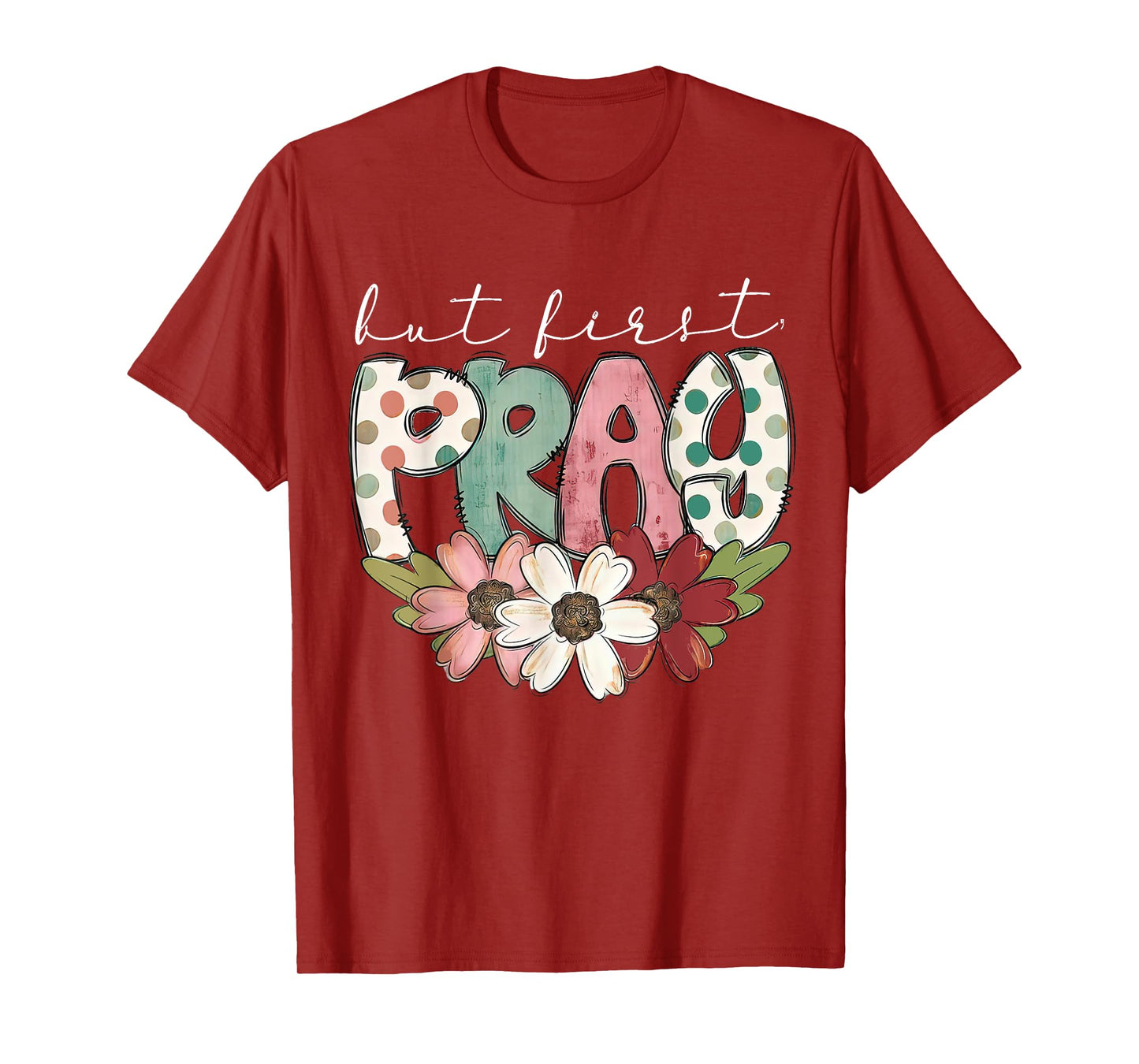 Retro But First Pray Christian Bible Flower Easter Outfit T-Shirt