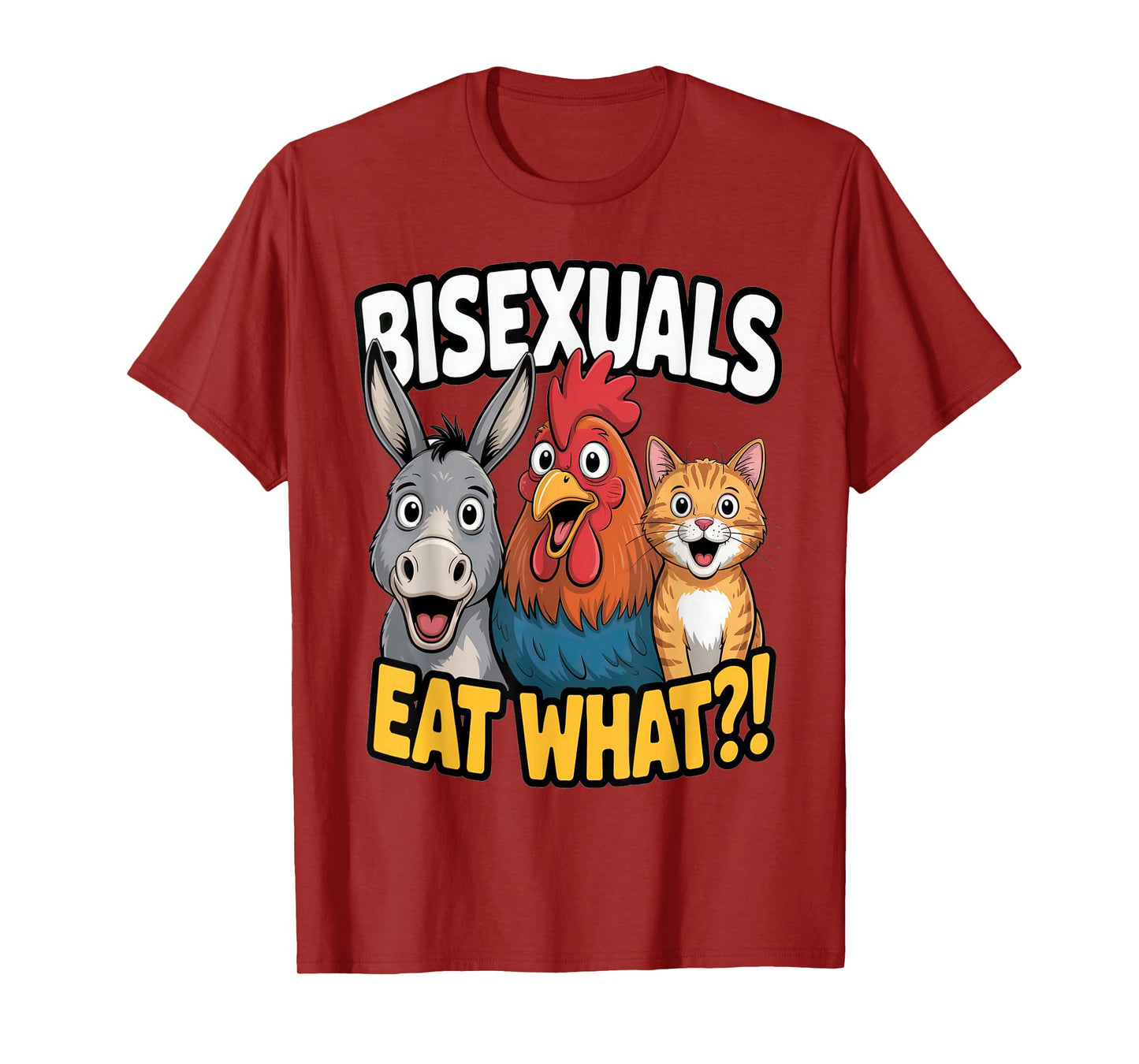 LGBTQ Bisexuals Eat What Funny Pun Gay Pride Adult Humor T-Shirt