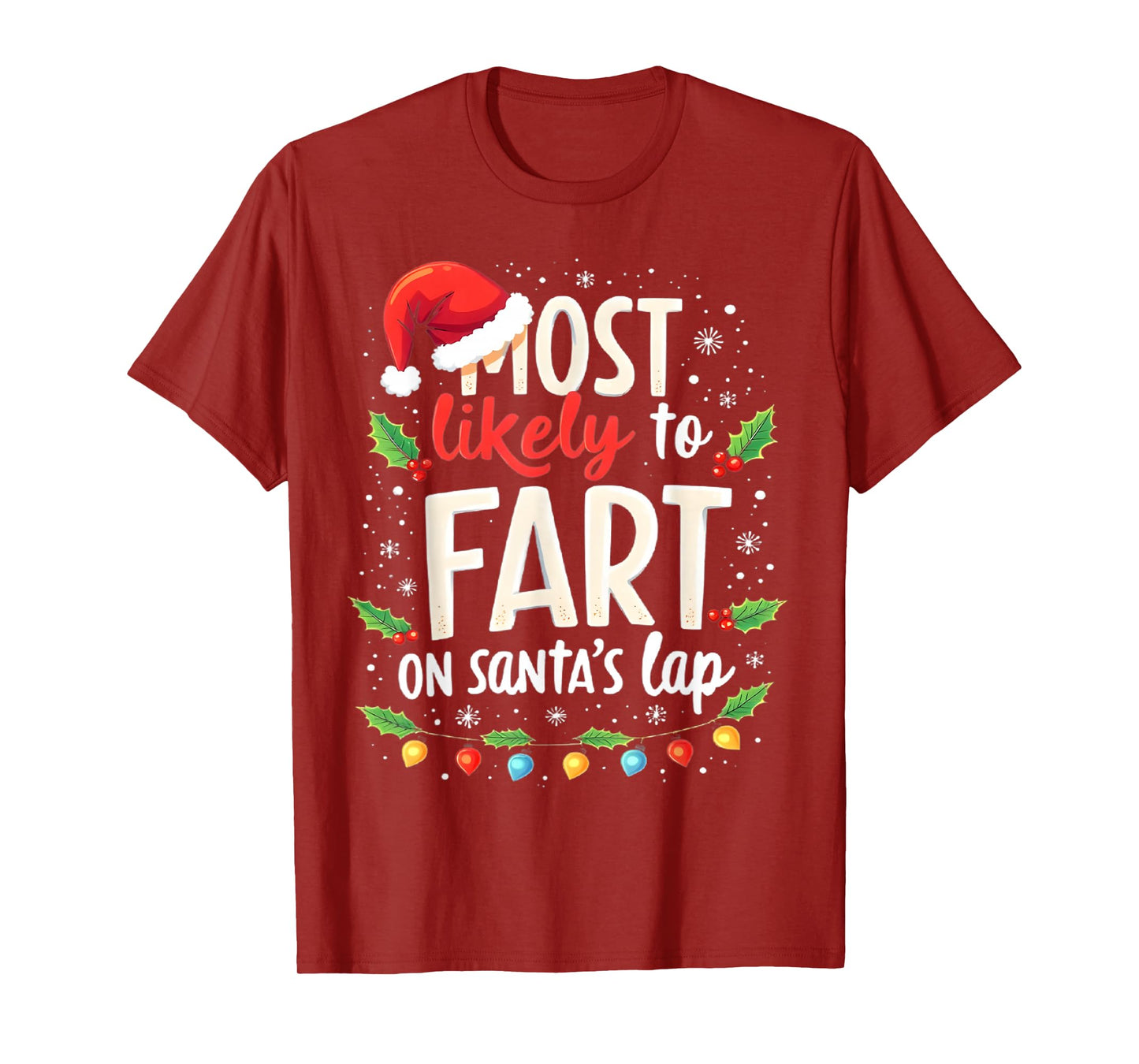 Most Likely to Fart On Santa's Lap Family Matching Christmas T-Shirt