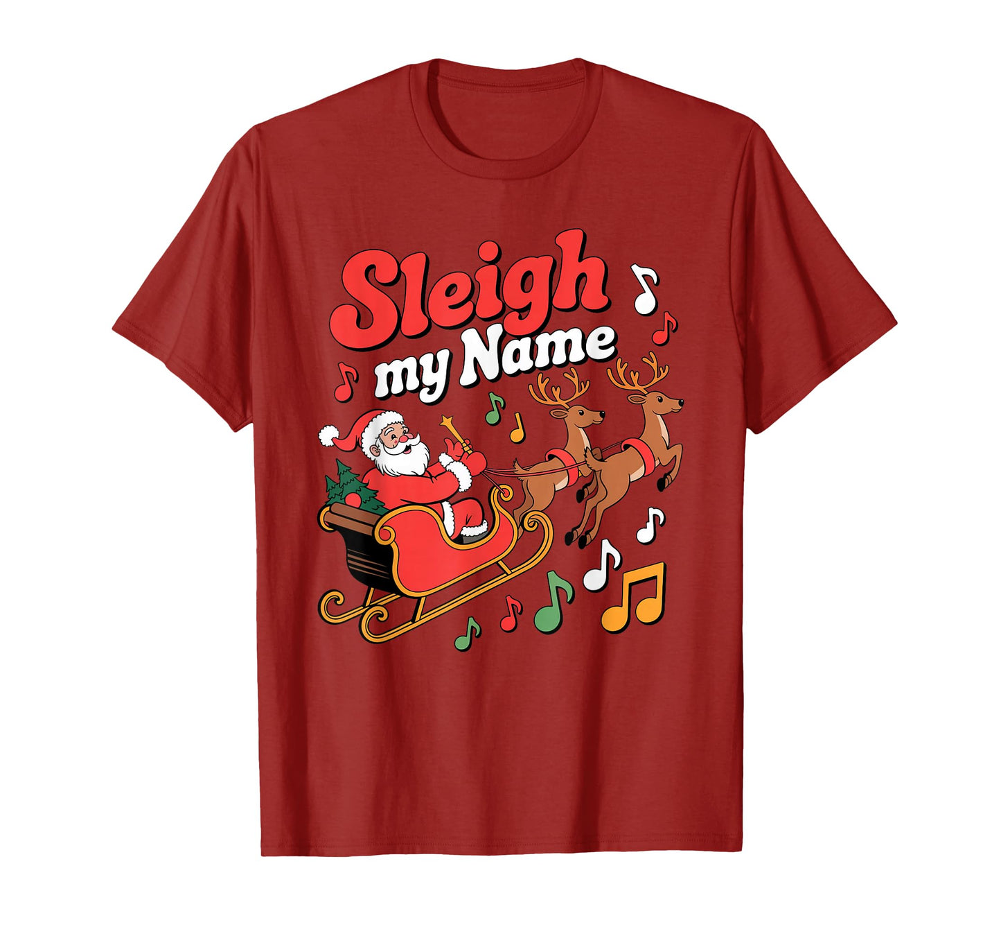Sleigh My Name Funny Retro Christmas T-Shirt