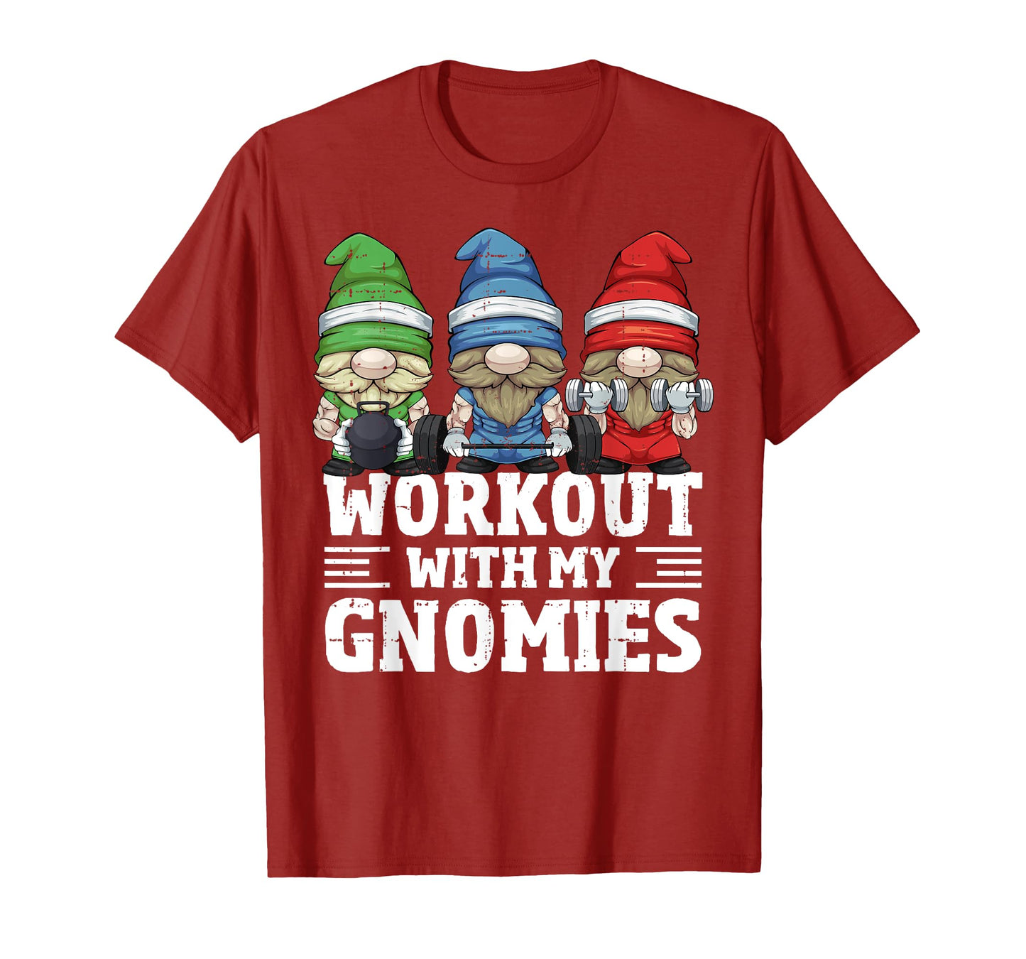 Workout With My Gnomies For Gym Gnomes T-Shirt