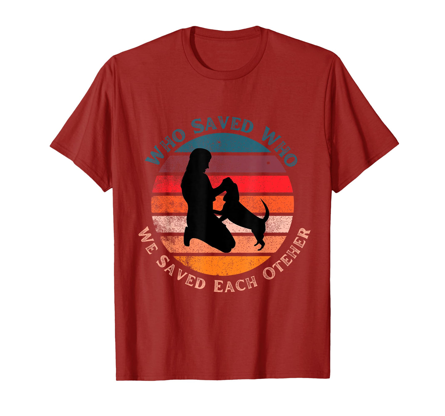 Cute Fun Who Saved Who Dog Retro Sunset Gift Men Women Kids T-Shirt