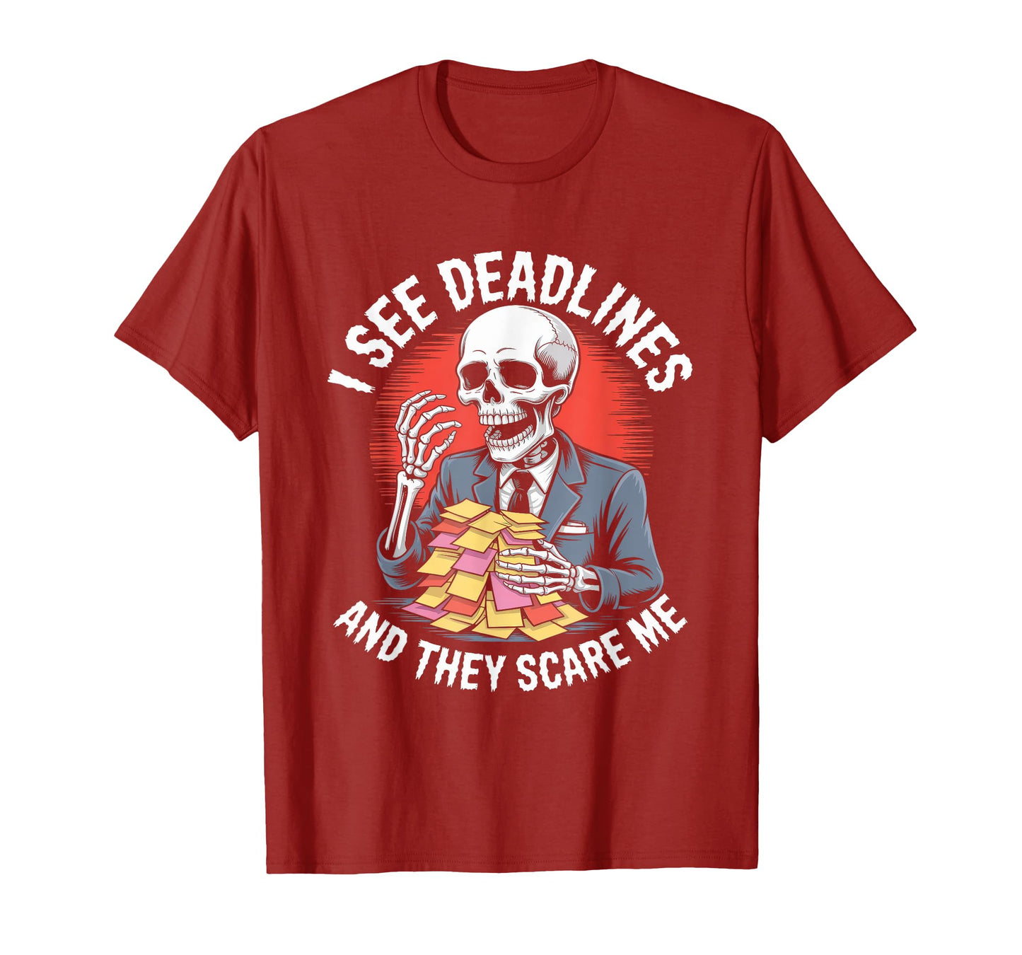 I See Deadlines and They Scare Me Halloween T-Shirt