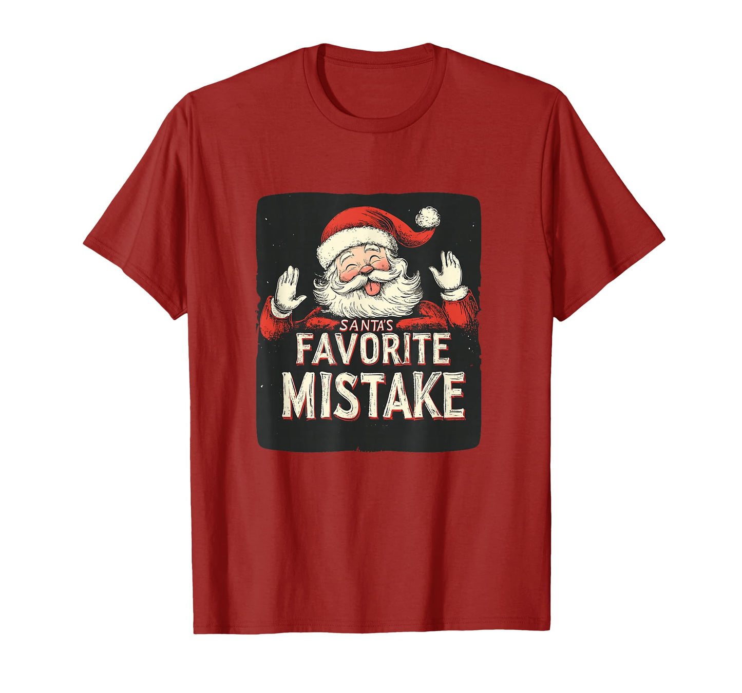 Funny Santa's Favorite Mistake Speech for Funny Festive Days T-Shirt