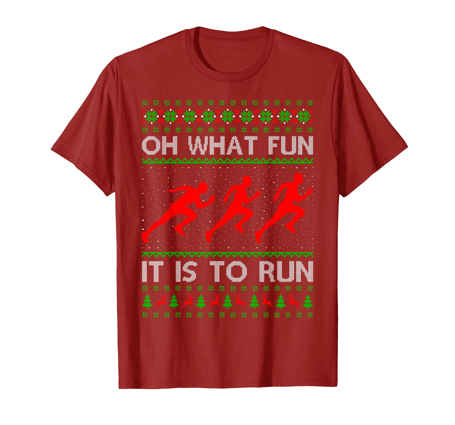 Running Christmas Ugly Sweater Oh What Fun It is to Run Xmas T-Shirt
