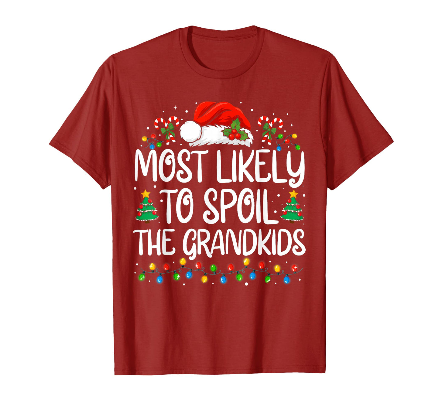 Most Likely to Spoil The Grandkids Funny Family Christmas T-Shirt