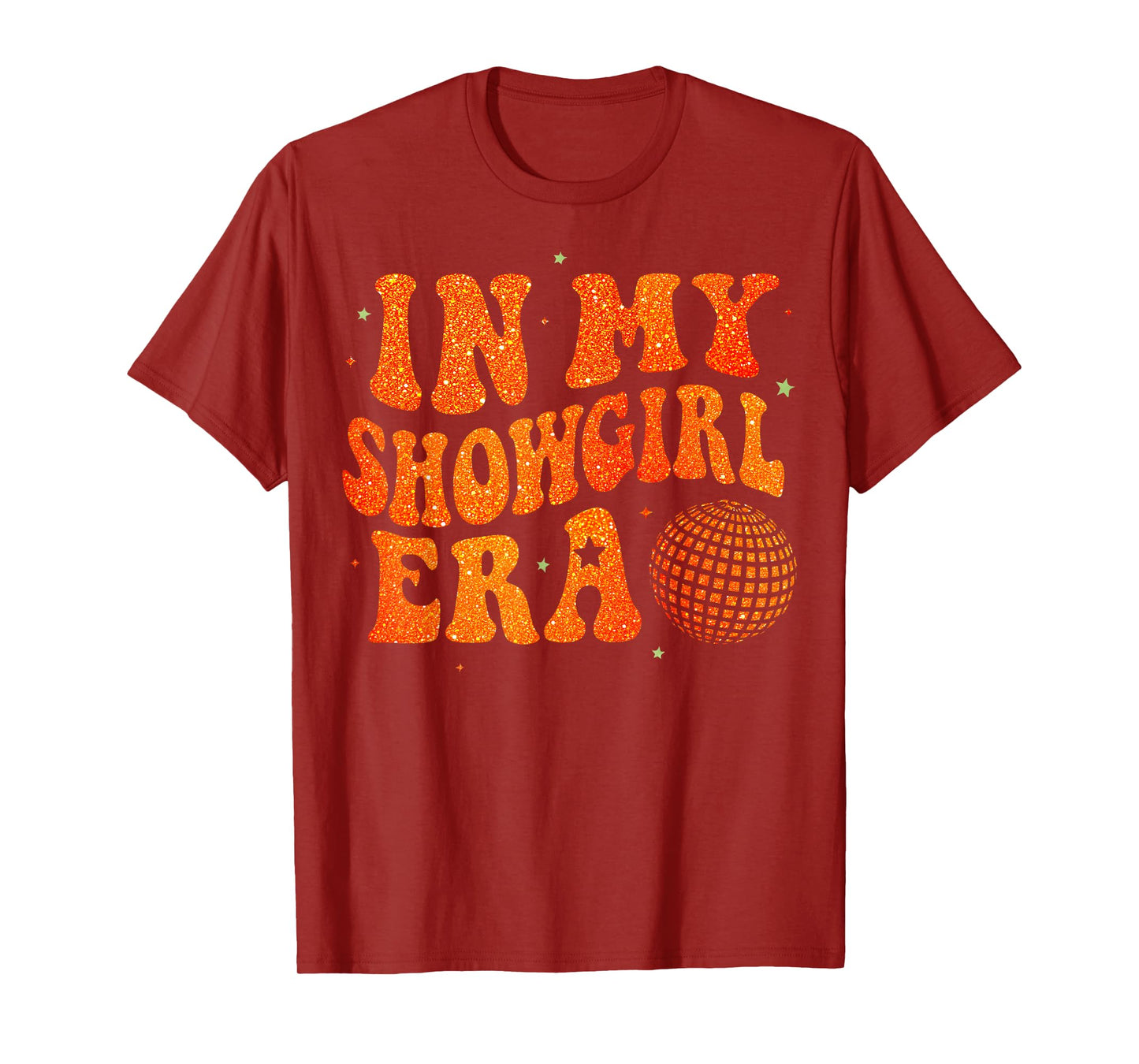 Funny Cute in My Show Girl Era Retro Gift for Men Women T-Shirt
