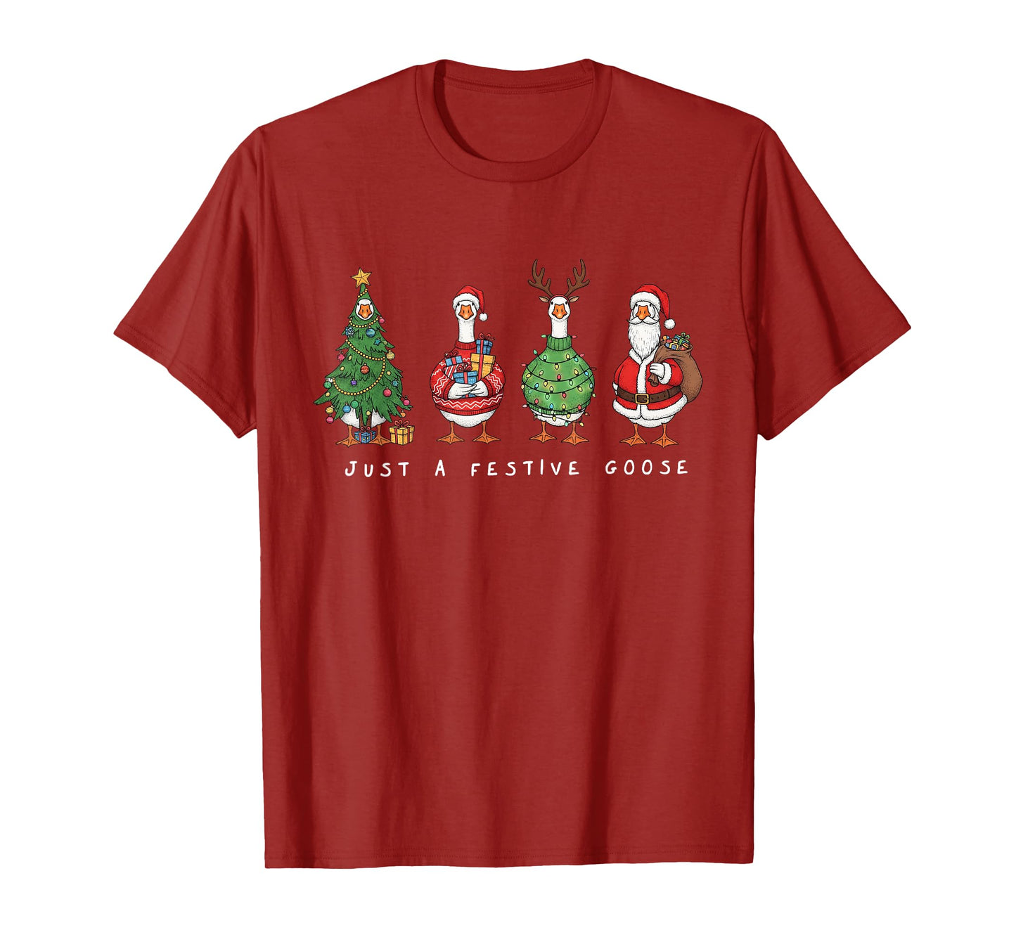 Funny Just A Festive Goose Santa Reindeers Merry Xmas Tree T-Shirt